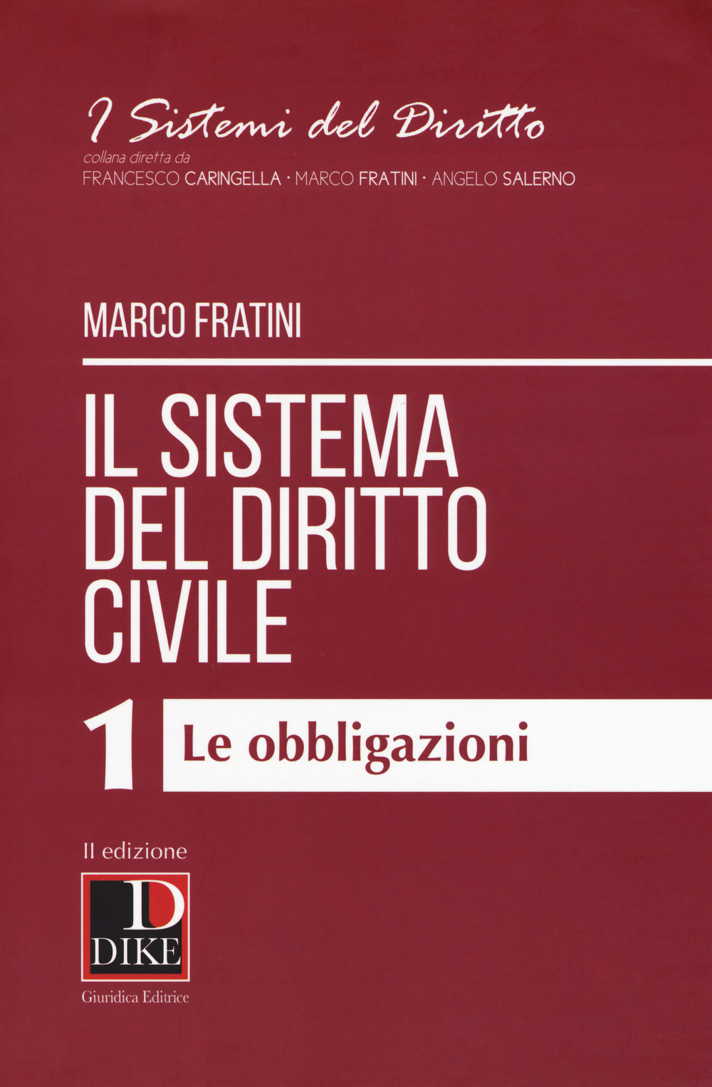 Il sistema del diritto civile. Vol. 1: Le obbligazioni