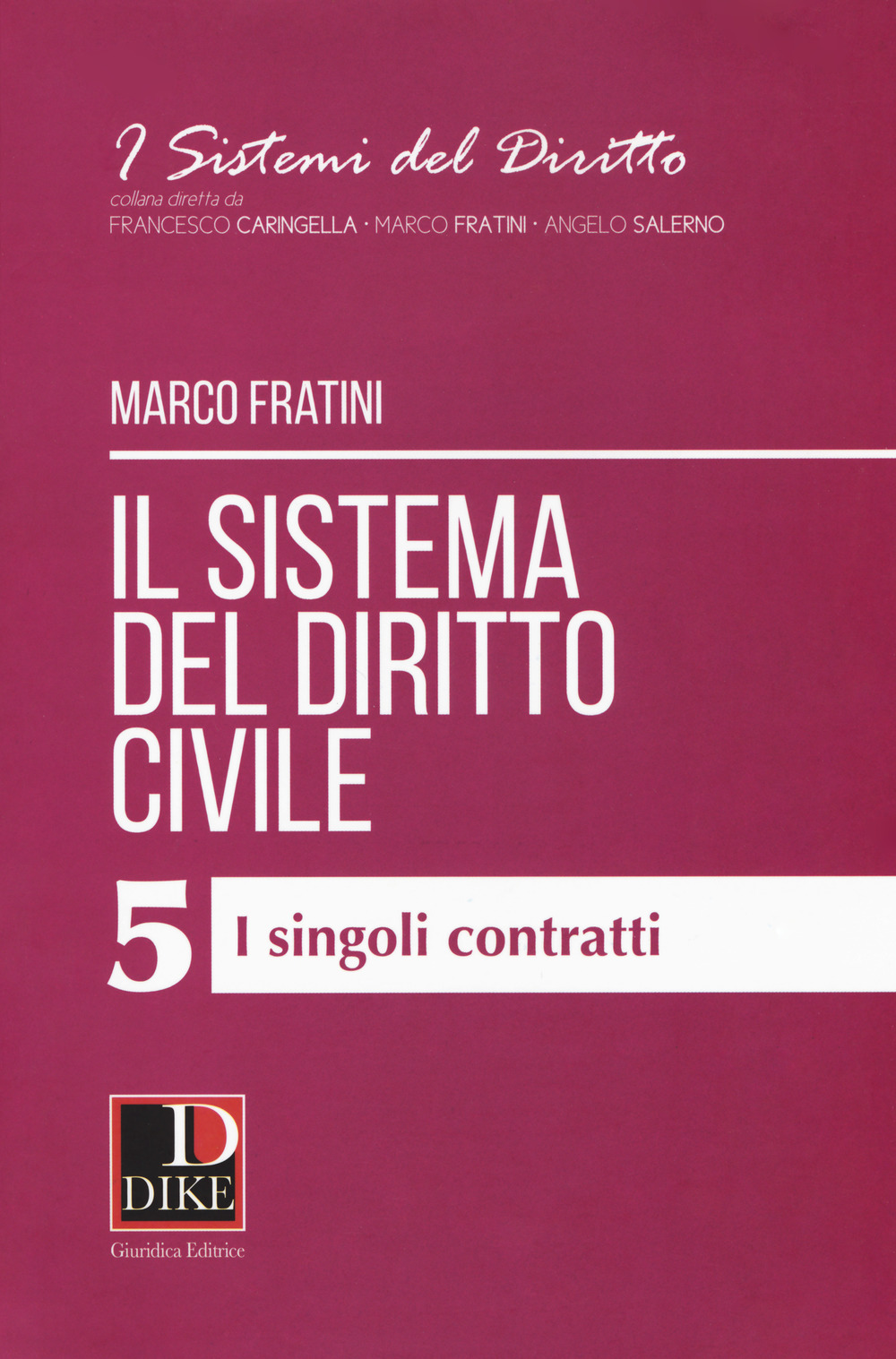 Il sistema del diritto civile. Vol. 5: I singoli contratti