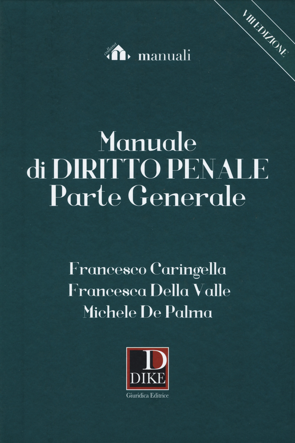 Manuale di diritto penale. Parte generale