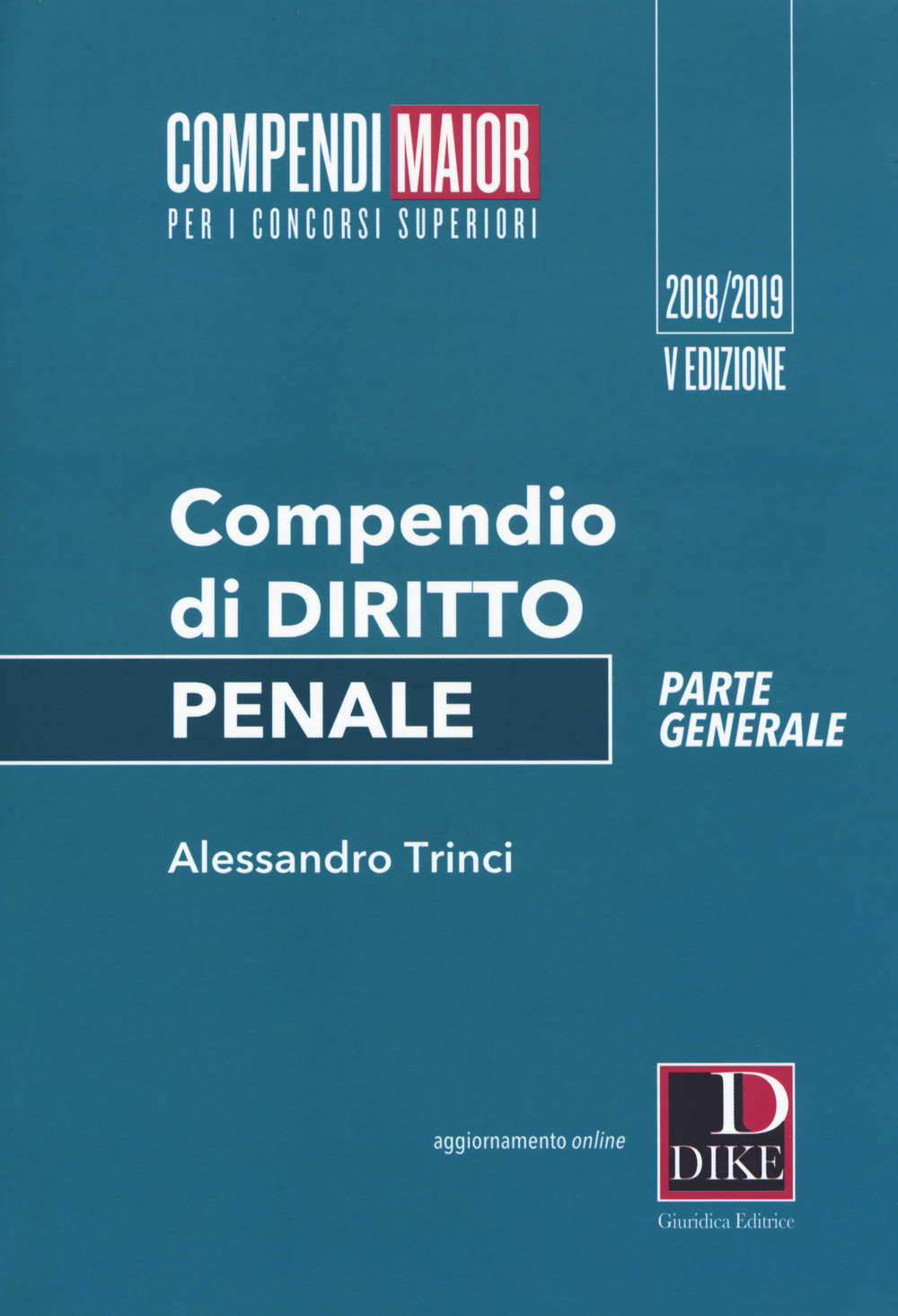 Compendio di diritto penale. Parte generale. Maior