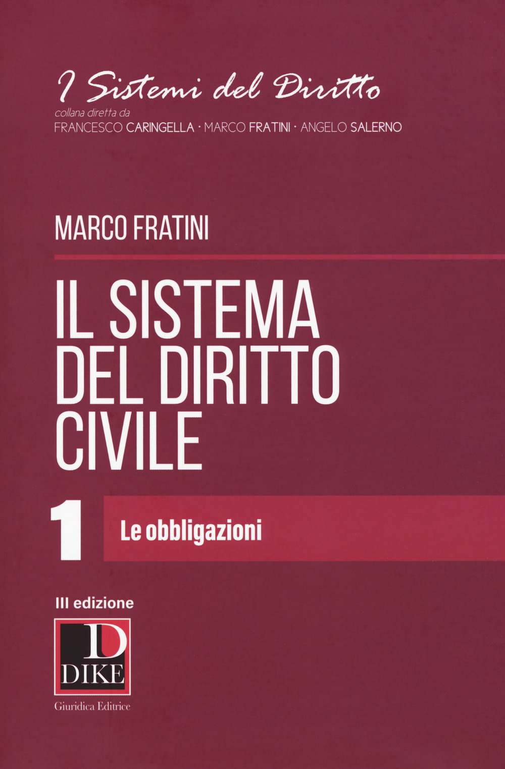 Il sistema del diritto civile. Vol. 1: Le obbligazioni