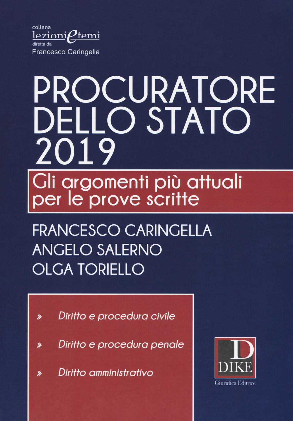 Procuratore dello Stato 2019. Gli argomenti più attuali per le prove scritte