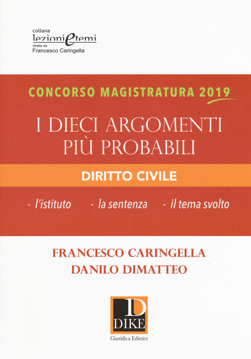 Concorso magistratura 2019. I dieci argomenti più probabili di diritto civile