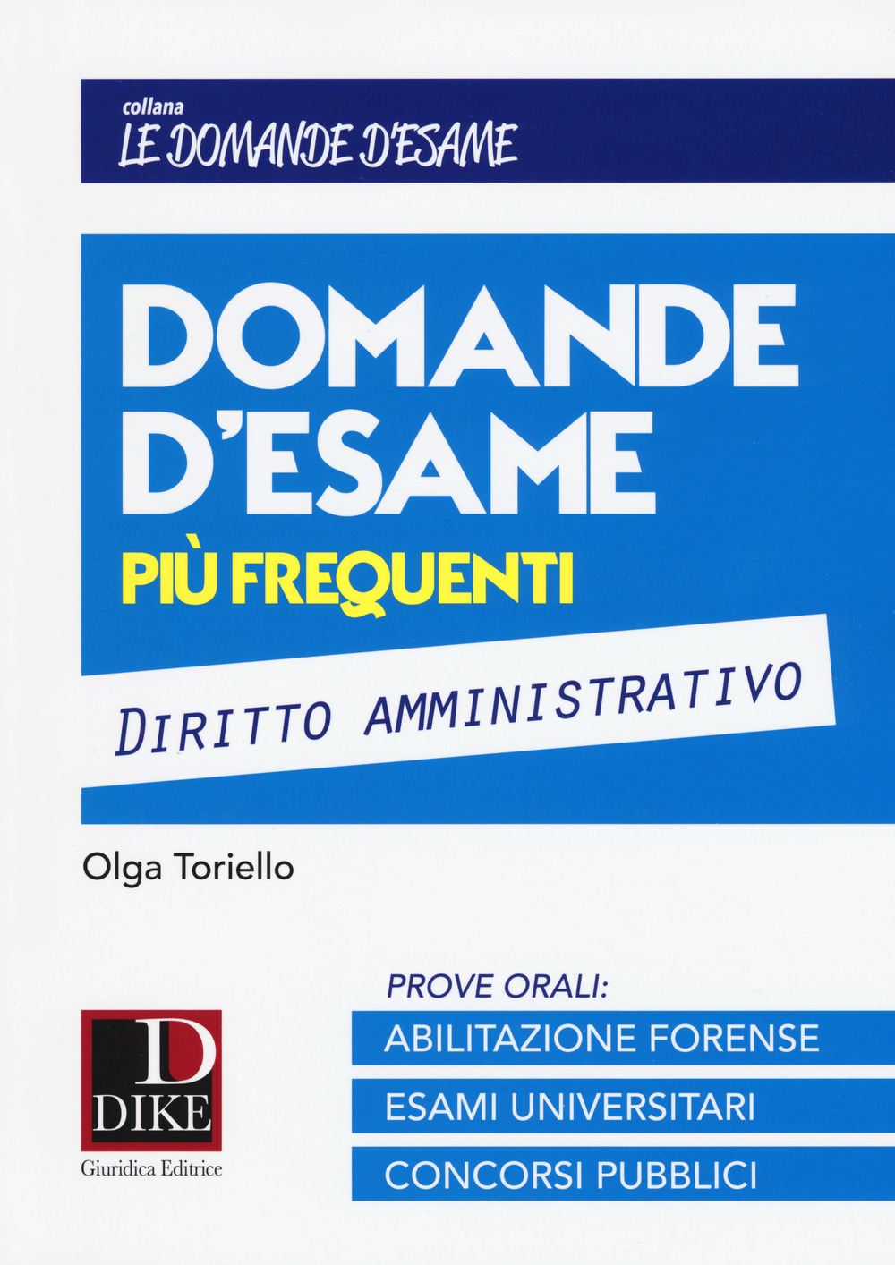 Domande d'esame più frequenti. Diritto amministrativo