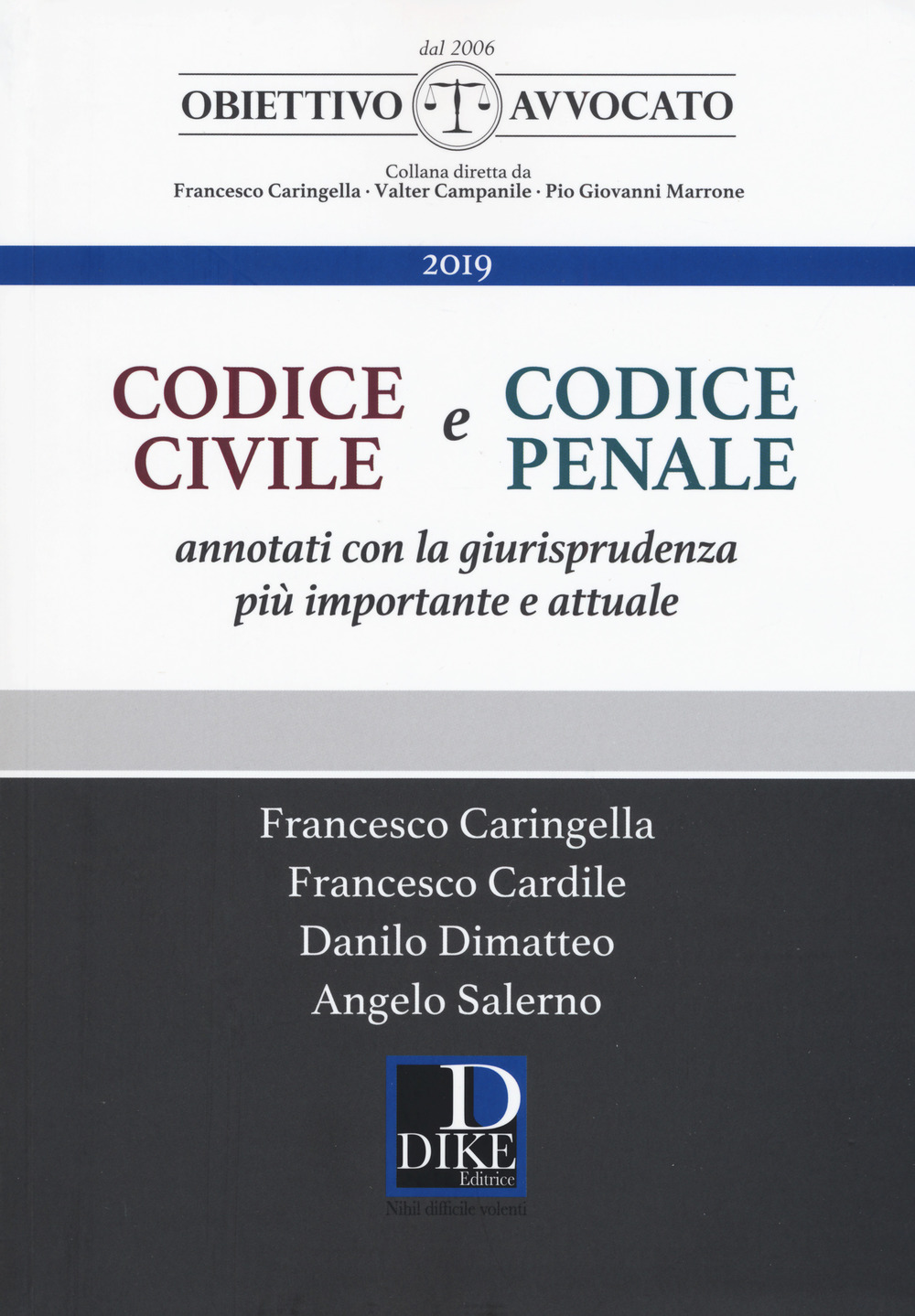 Codice civile e codice penale annotati con la giurisprudenza più importante e attuale