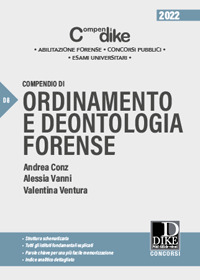 Compendio di ordinamento e deontologia forense