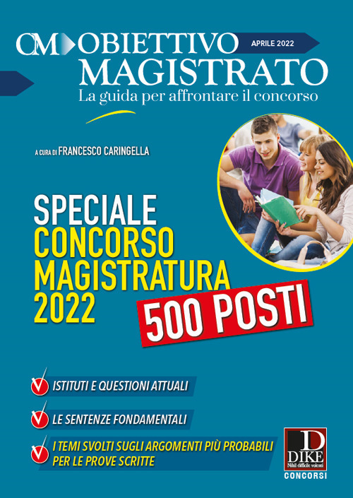 Obiettivo magistrato. La guida per affrontare il concorso (2022). Vol. 4: Aprile 2022