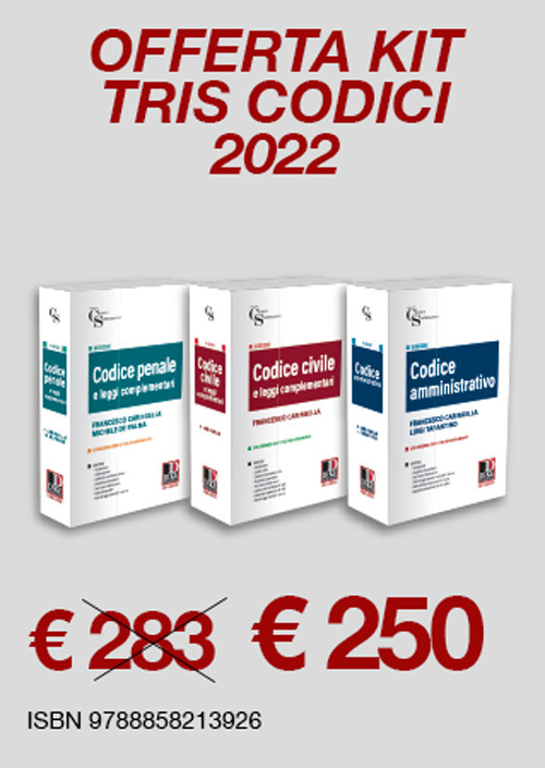 Kit codici magistratura 2022: Codice penale e leggi complementari-Codice civile e leggi complementari-Codice amministrativo