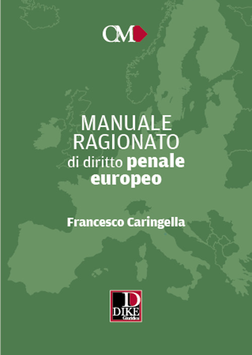 Manuale ragionato di diritto penale europeo