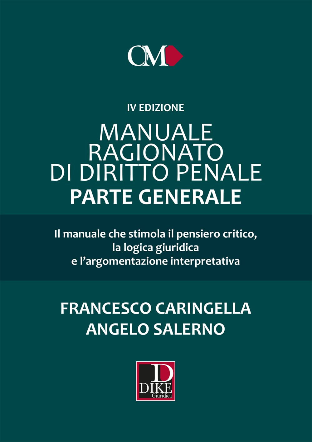 Manuale ragionato di diritto penale. Parte generale