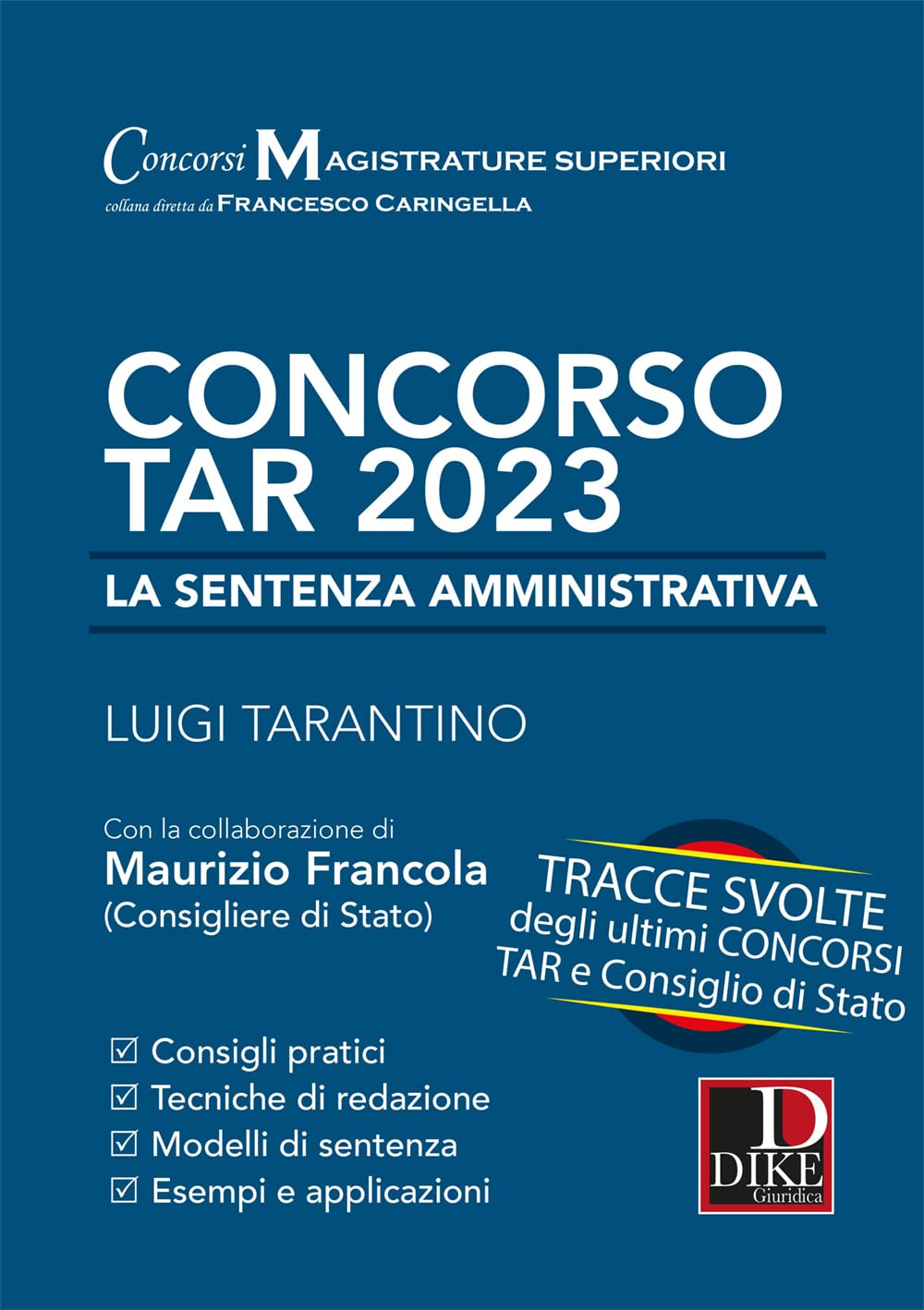 Concorso TAR 2023. La sentenza amministrativa. Tracce svolte degli ultimi concorsi TAR e Consiglio di Stato