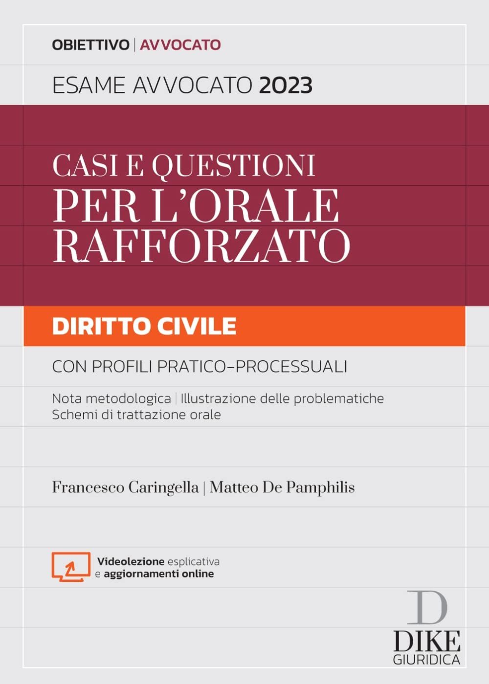 Casi e questioni per l'orale rafforzato. Diritto civile con profili pratico-processuali. Esame avvocato 2023. Con aggiornamento online