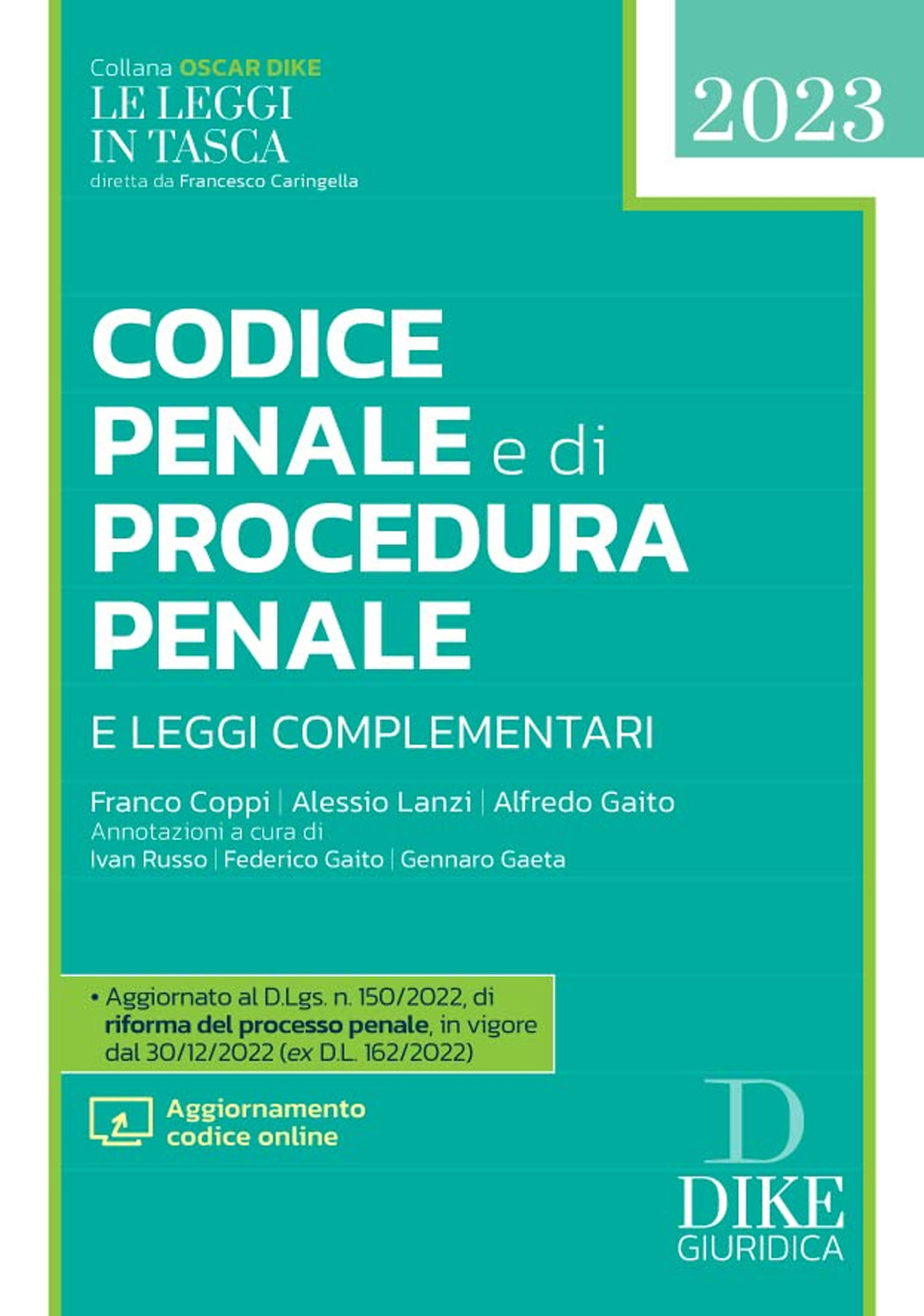 Codice penale e di procedura penale e leggi complementari. Con aggiornamenti online