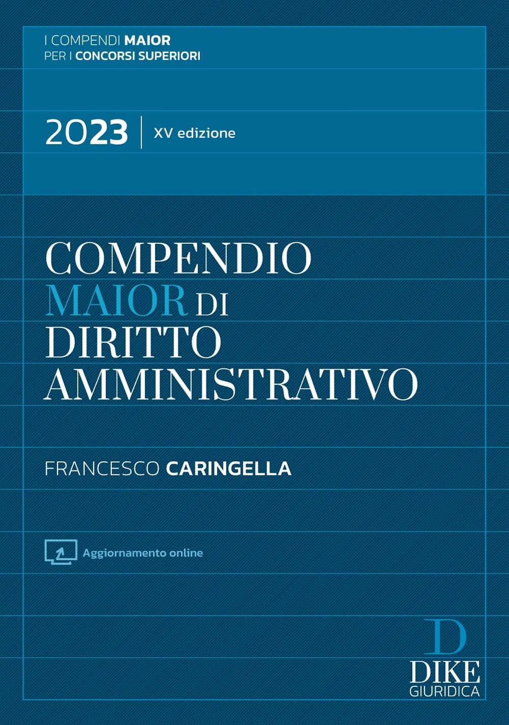 Compendio maior di diritto amministrativo. Con aggiornamento online