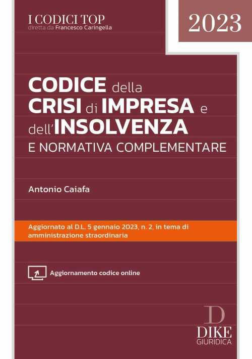 Codice della crisi d'impresa e dell'insolvenza e normativa complementare. Con aggiornamento online