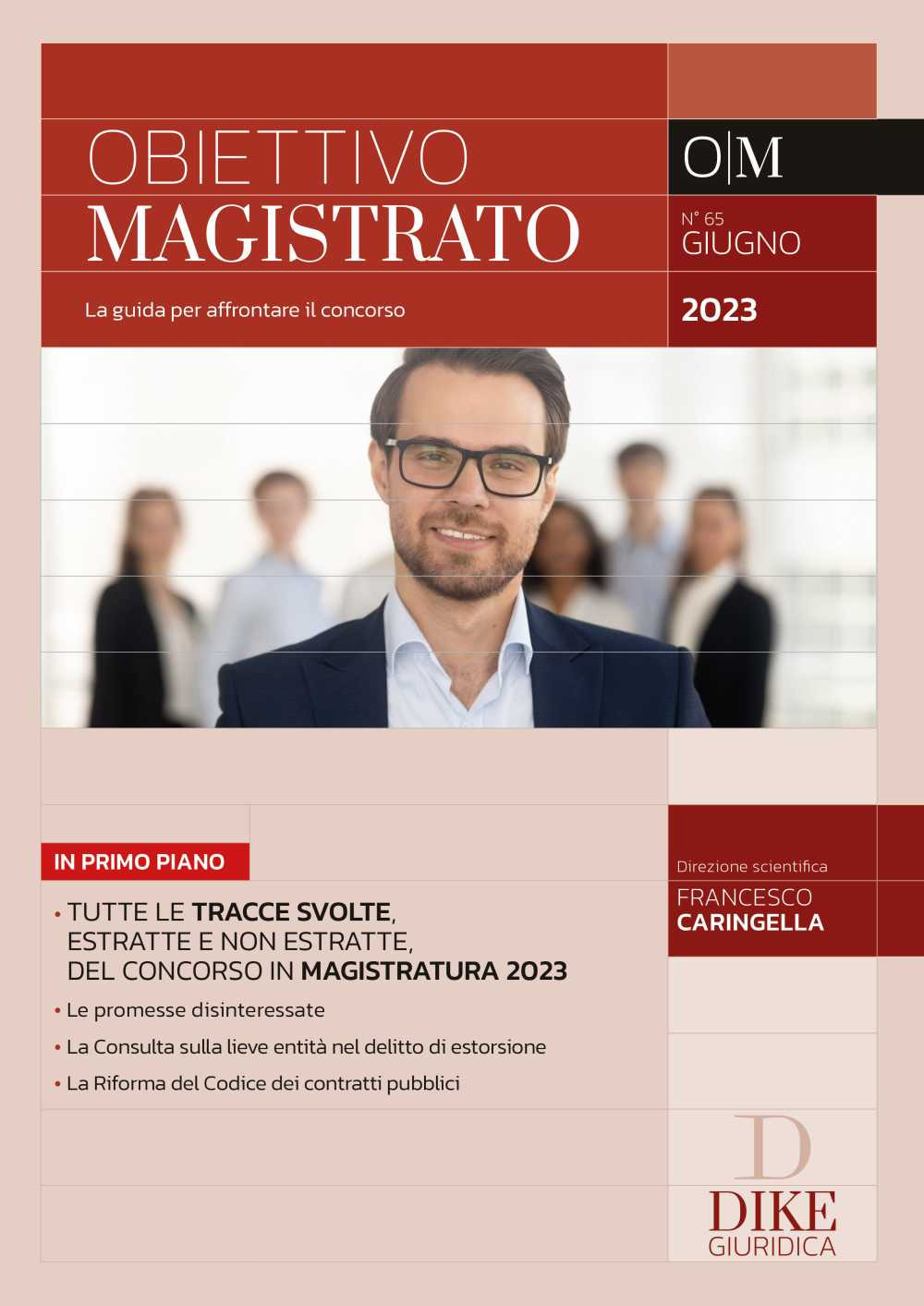 Obiettivo magistrato. La guida per affrontare il concorso (2023). Vol. 65