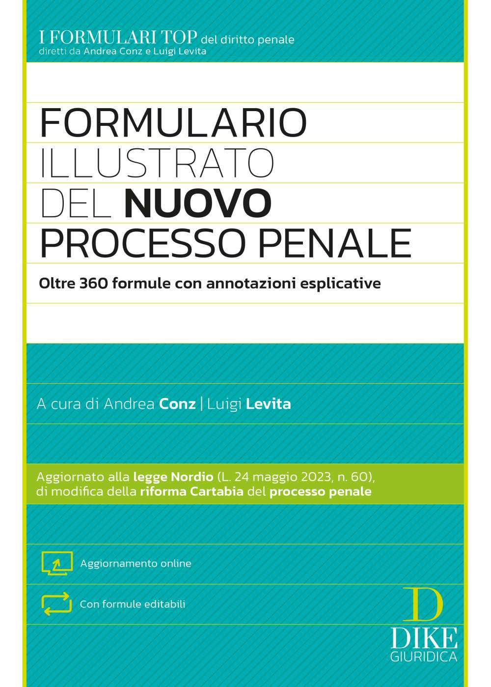 Formulario illustrato del nuovo processo penale. Con aggiornamento online