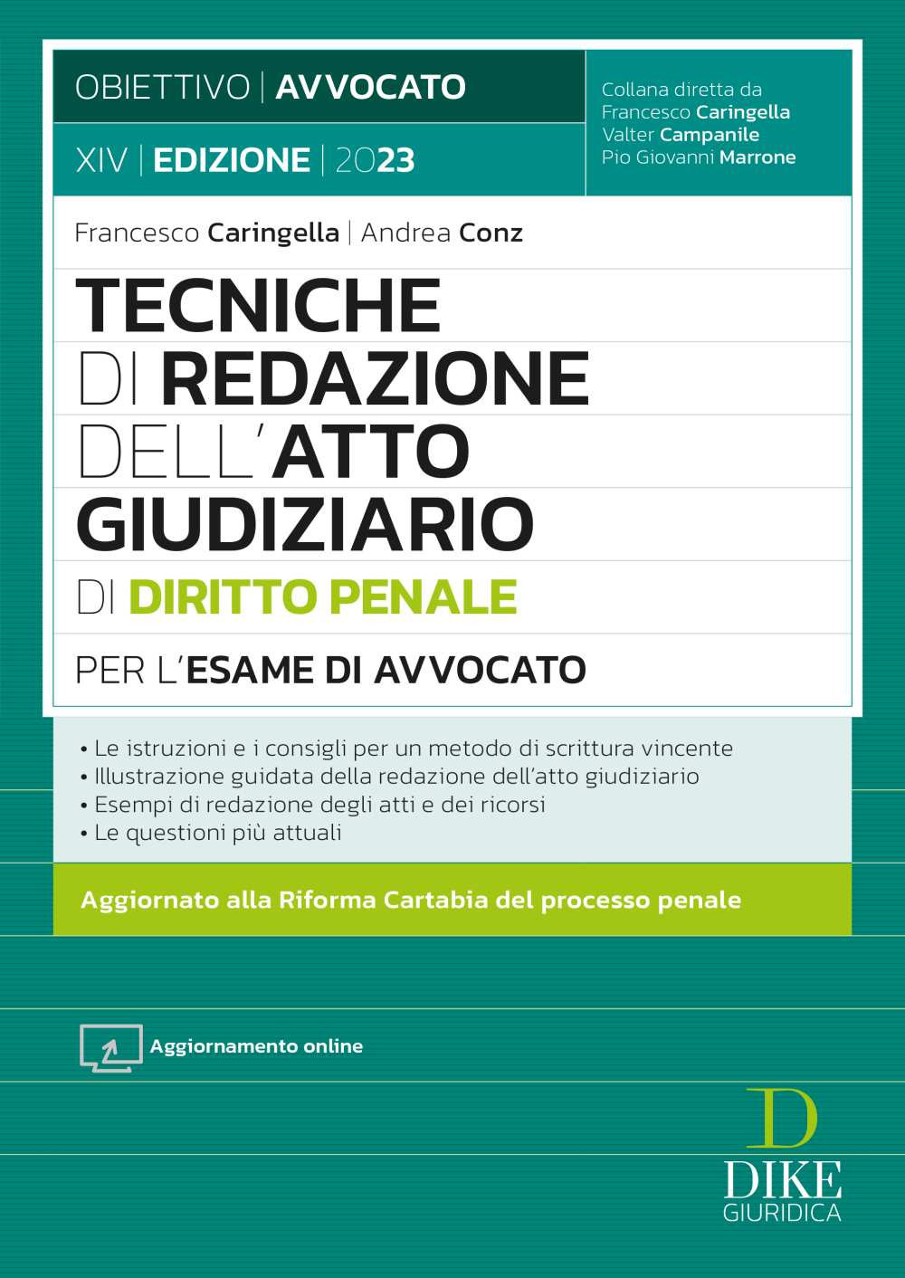 Tecniche di redazione dell'atto giudiziario di diritto penale per l'esame di avvocato. Con aggiornamento online