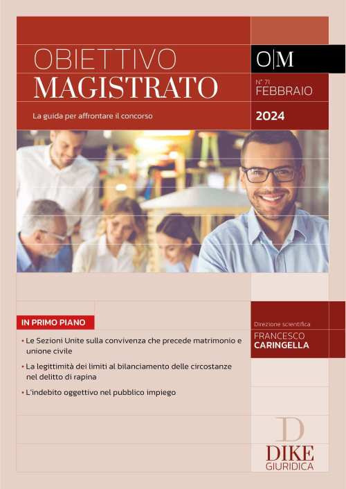 Obiettivo magistrato. La guida per affrontare il concorso (2024). Vol. 71: Febbraio