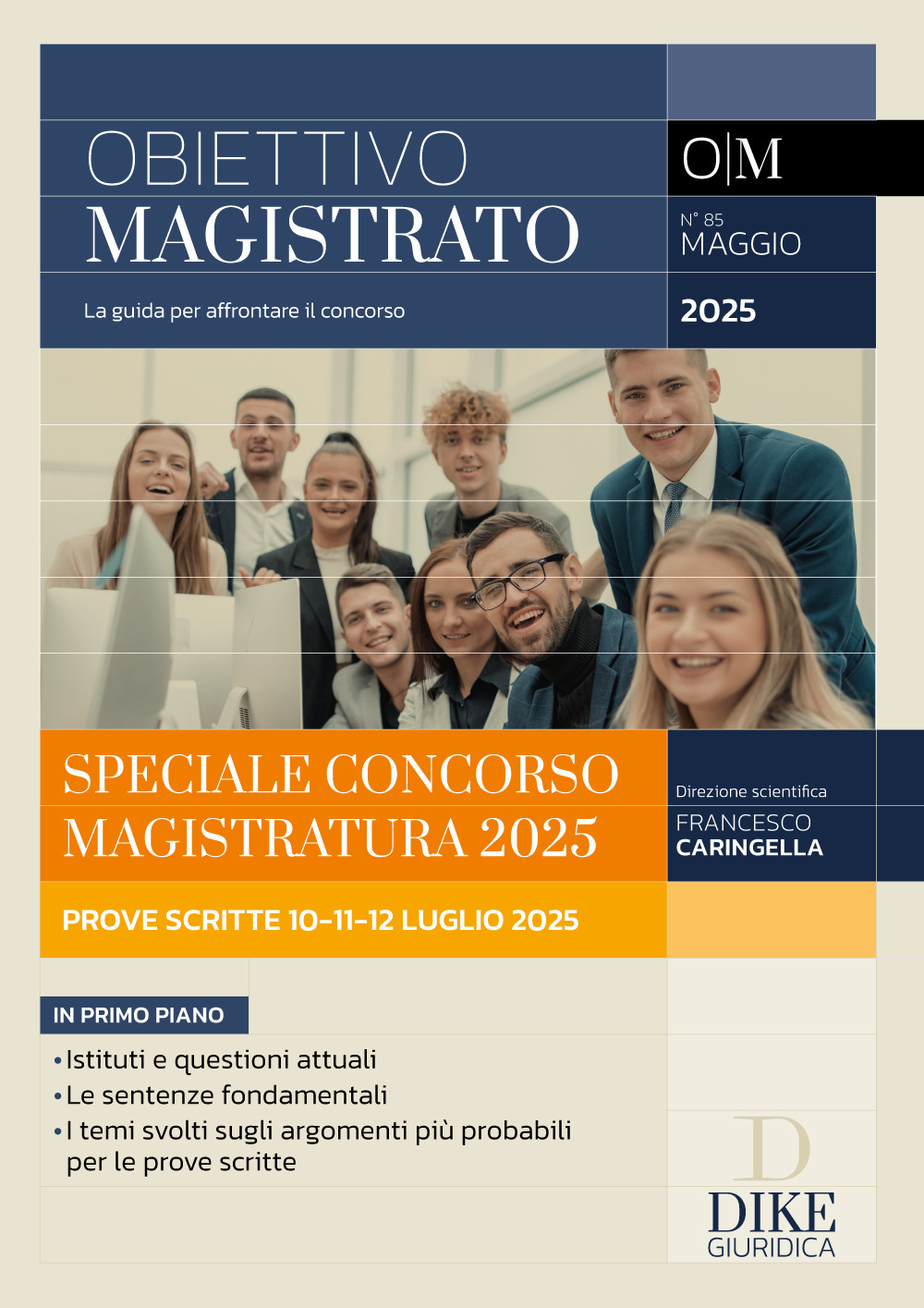 Obiettivo magistrato. La guida per affrontare il concorso (2025). Vol. 85: Maggio