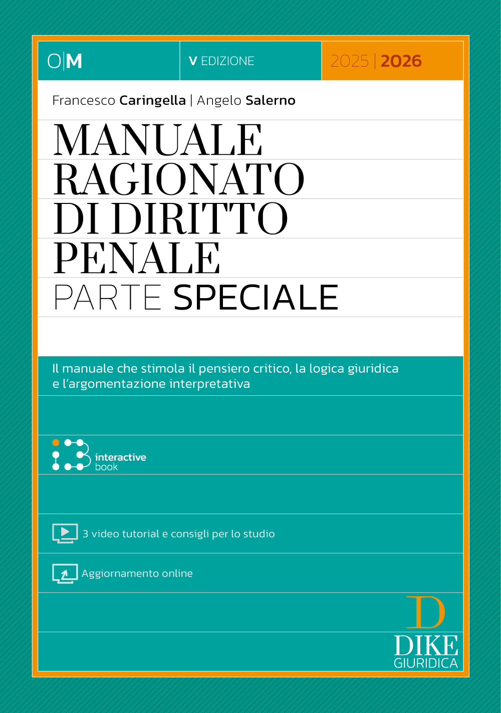Manuale ragionato di diritto penale. Parte speciale. Con 3 video tutorial e consigli per lo studio. Con aggiornamento online. Con interactive book