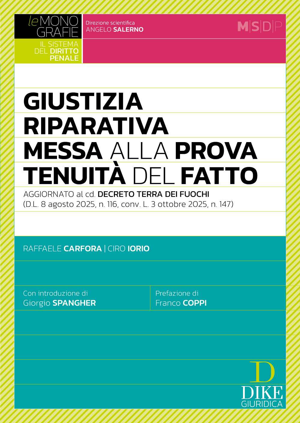 La messa alla prova e la particolare tenuità del fatto. Aggiornato al cd. Decreto Terra dei Fuochi