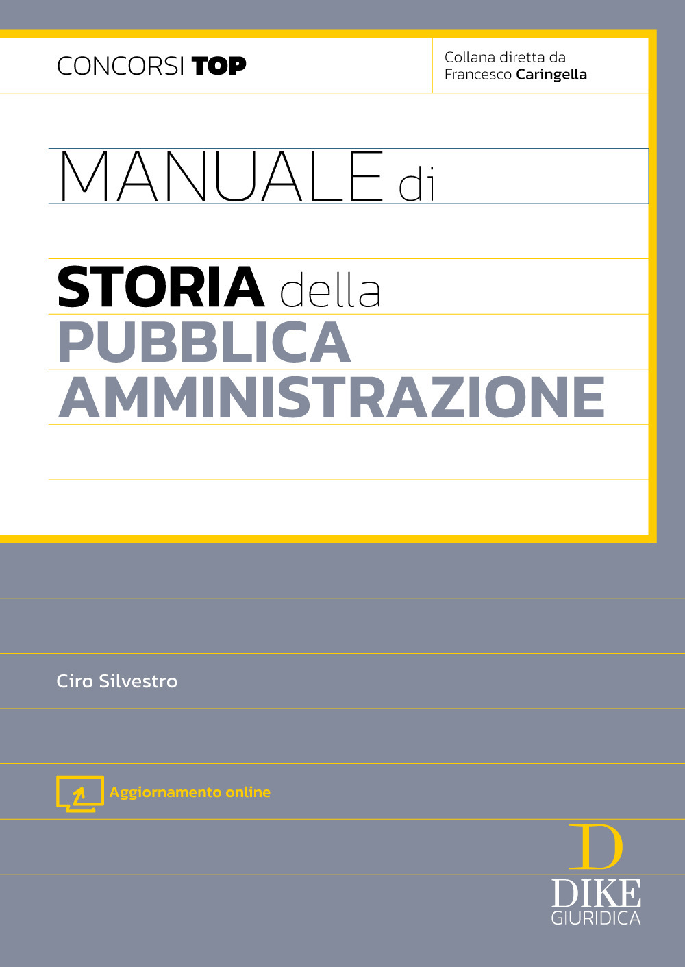 Manuale di storia della pubblica amministrazione. Con aggiornamento online