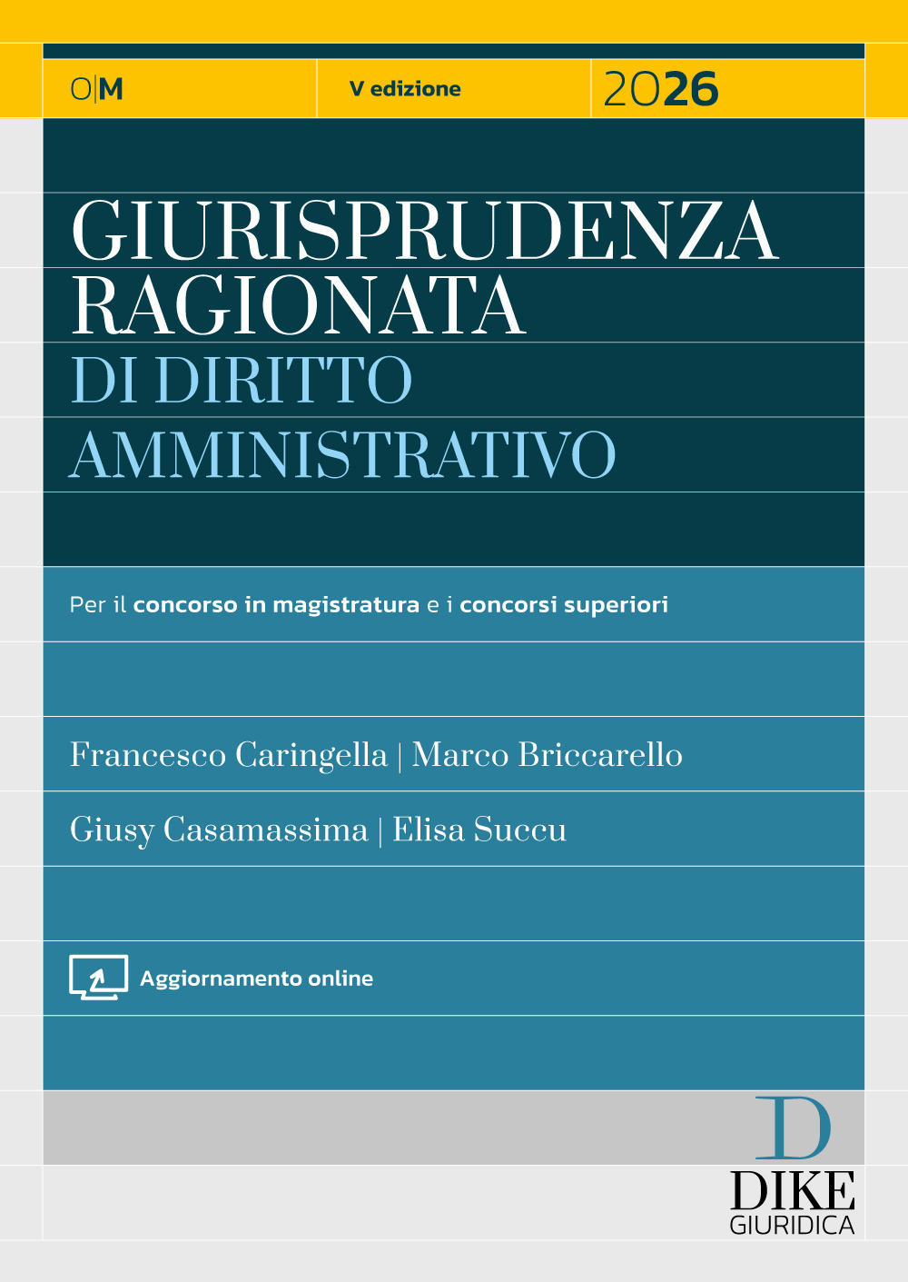 Giurisprudenza ragionata di diritto amministrativo 2026. Con aggiornamento online