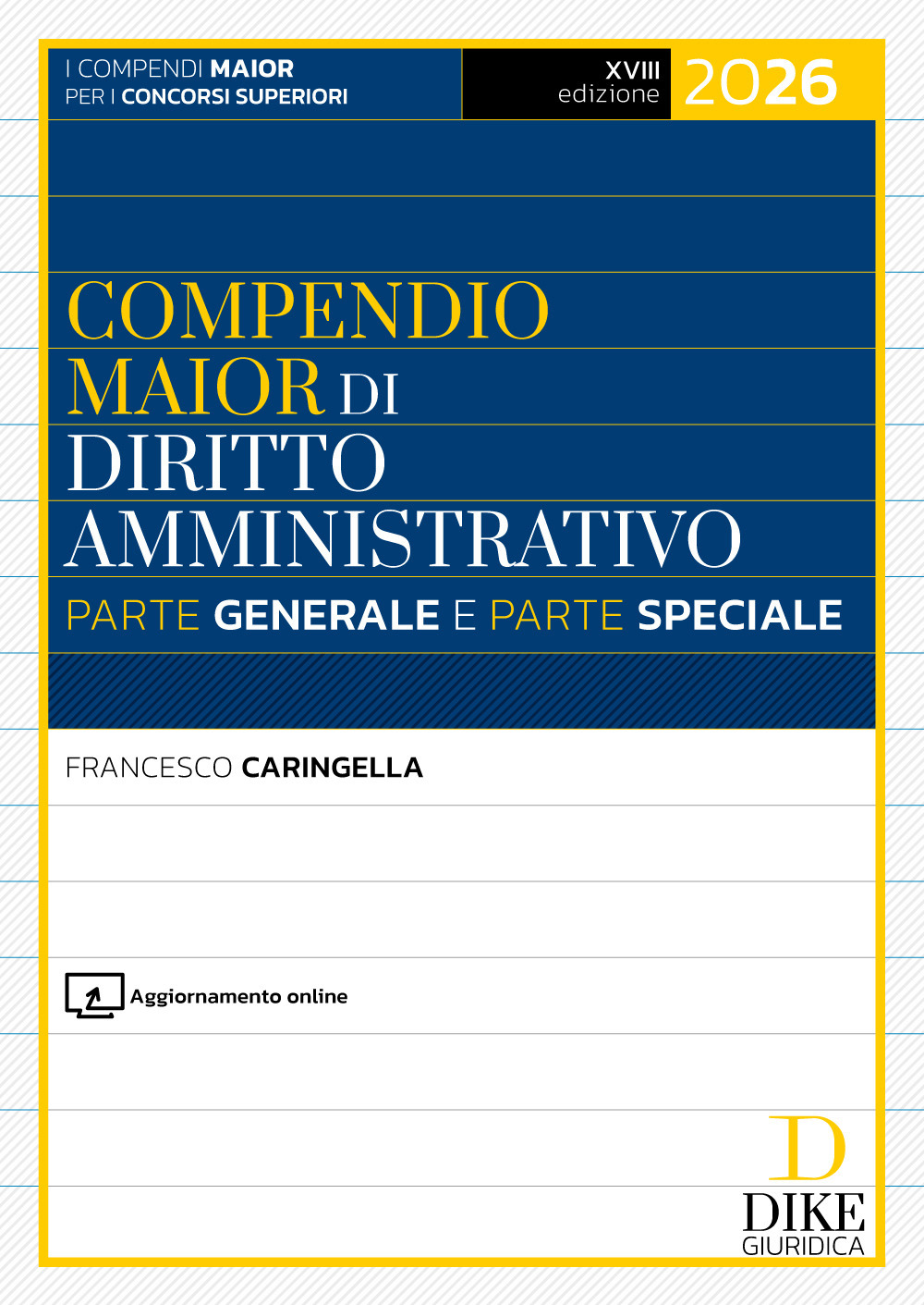 Compendio maior di diritto amministrativo. Parte generale e parte speciale 2026. Con aggiornamento online