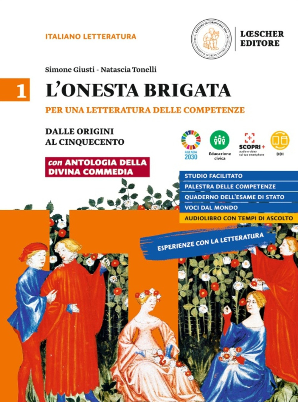 L'onesta brigata. Per una letteratura delle competenze. Con Antologia della Divina Commedia e Voci dal mondo. Per le Scuole superiori. Vol. 1: Dalle origini al Cinquecento