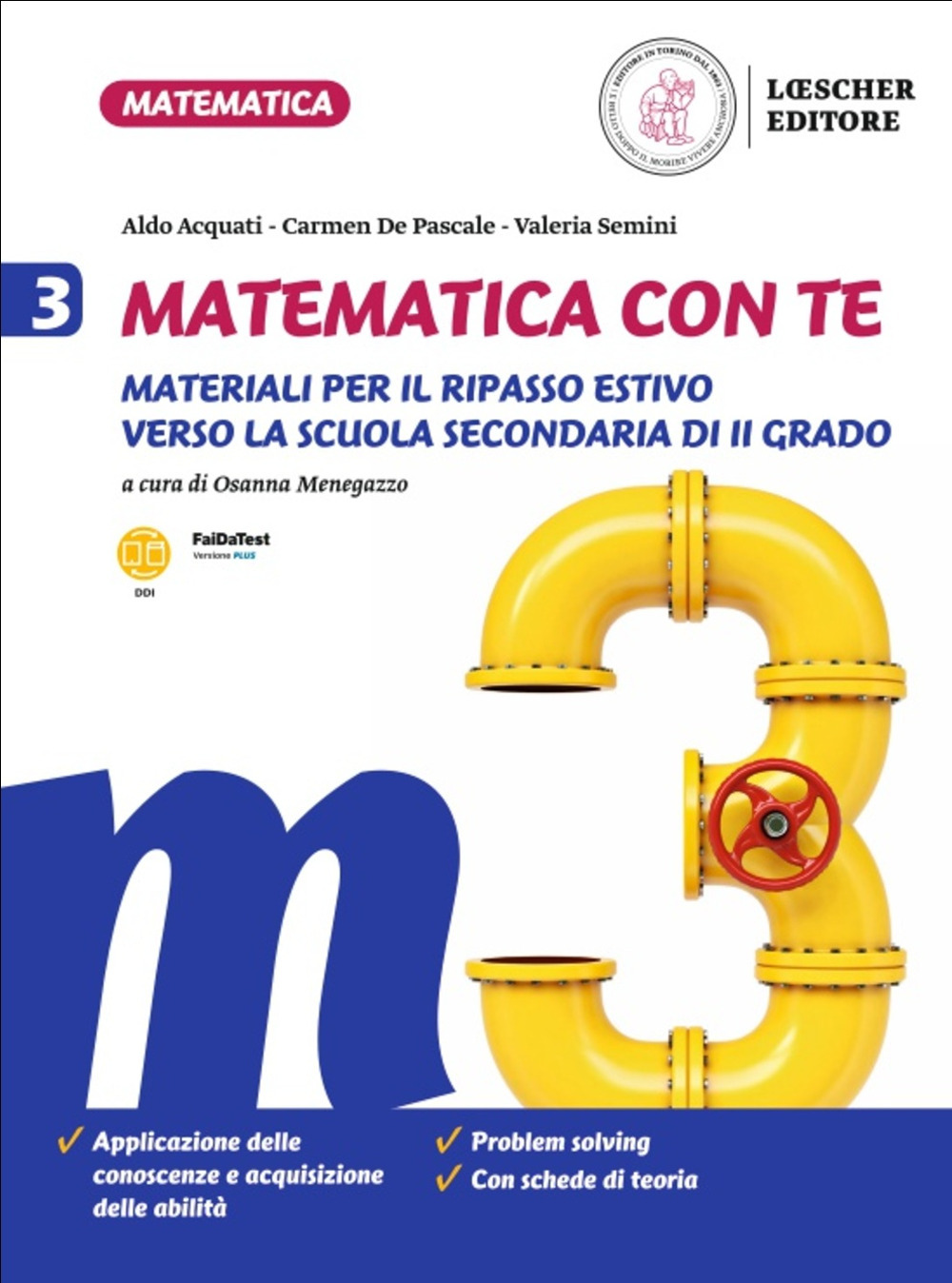 Matematica con te. Materiali per il recupero e il ripasso estivo. Per la Scuola media. Vol. 3: Dalle medie alle superiori