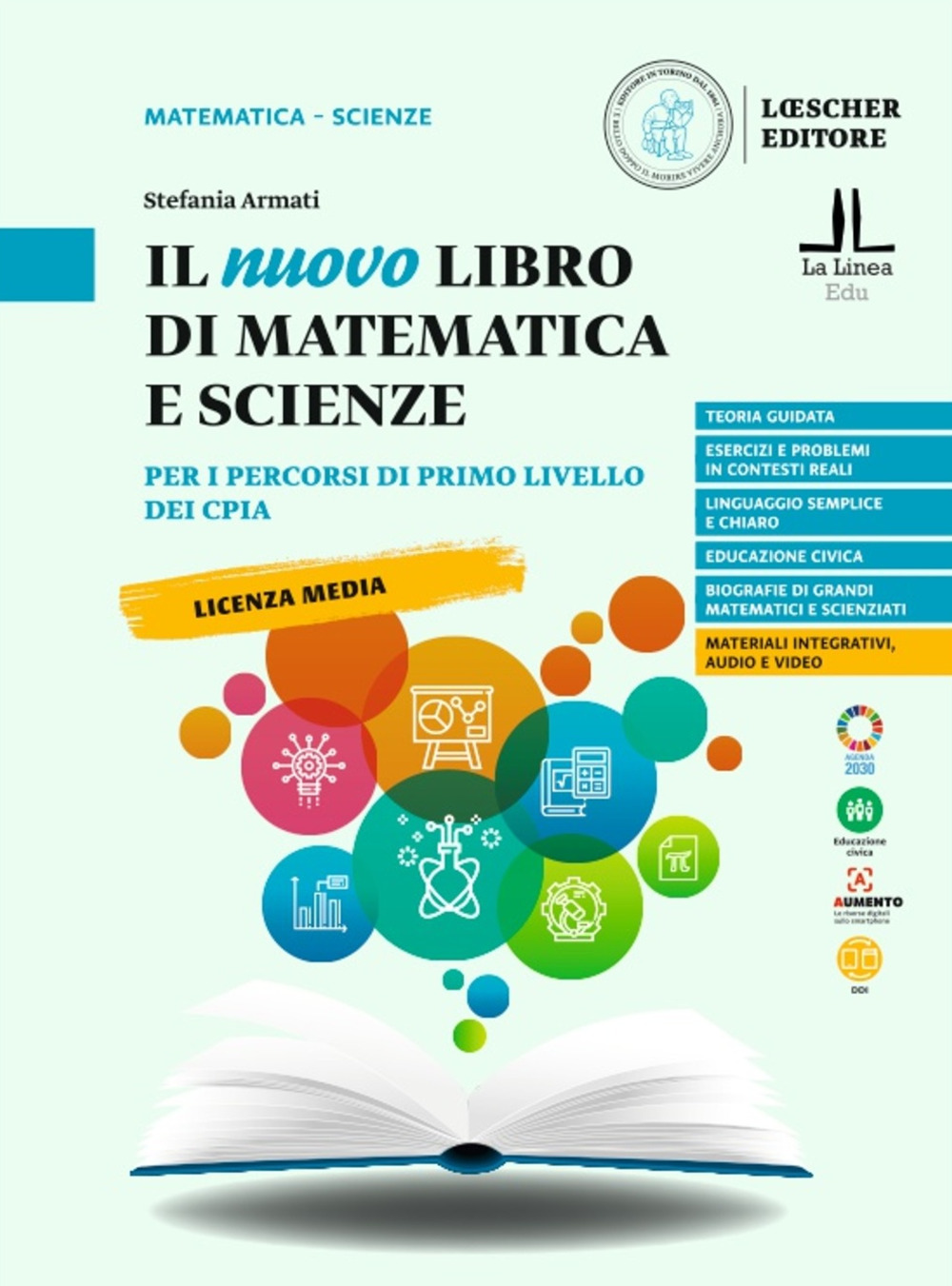 Il nuovo libro di matematica e scienze. Per i percorsi di primo livello dei CPIA. Per la Scuola media