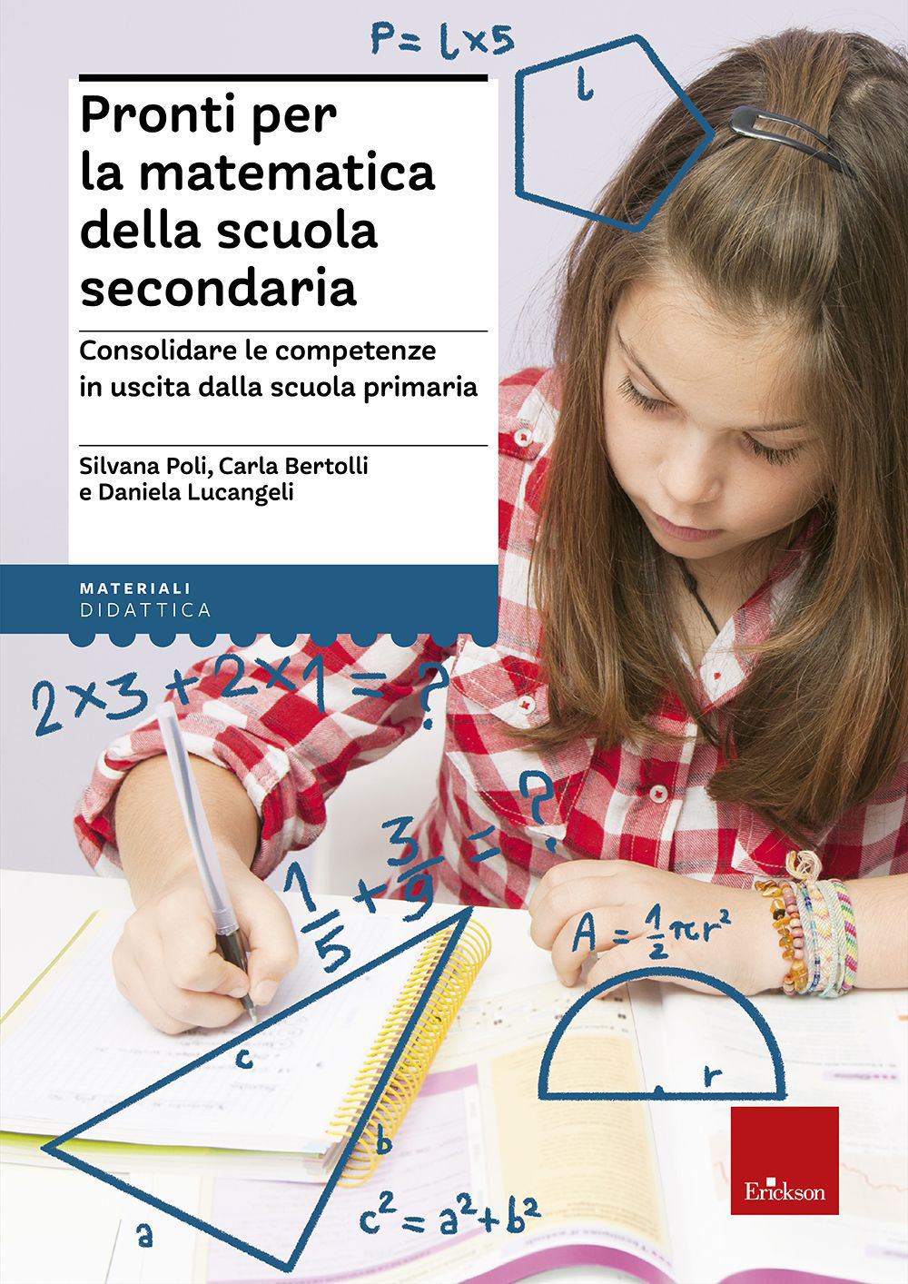 Pronti per la matematica della scuola secondaria. Consolidare le competenze in uscita dalla scuola primaria