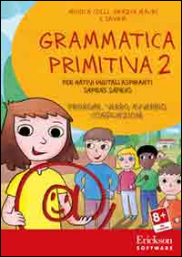 Grammatica primitiva. Per nativi digitali aspiranti sapiens sapiens. CD-ROM. Vol. 2: Pronome, verbo, avverbio, congiunzione