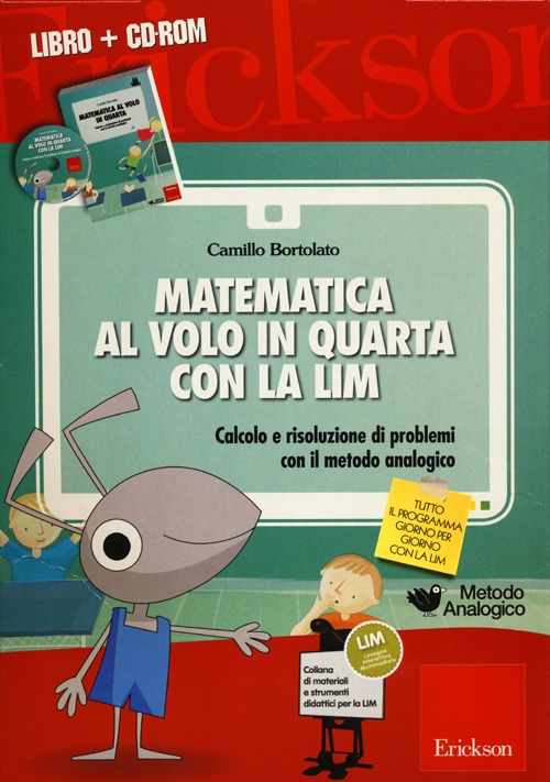 Matematica al volo in quarta con la LIM. Calcolo e risoluzione di problemi con il metodo analogico. Con CD-ROM