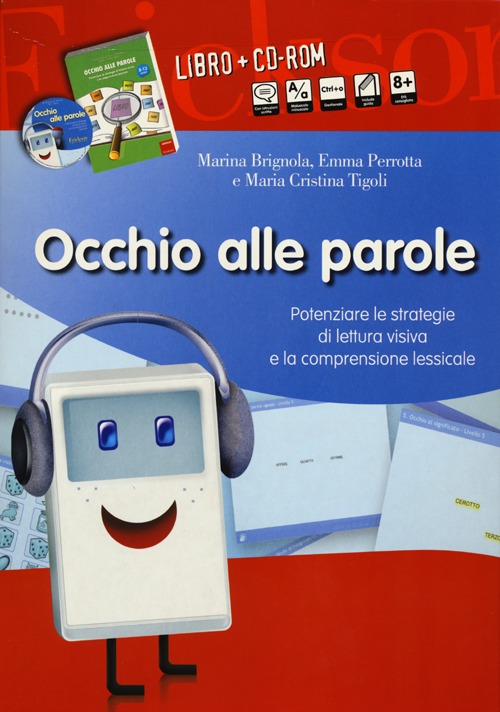 Occhio alle parole. Potenziare le strategie di lettura visiva e la comprensione lessicale (8-13 anni). Con CD-ROM