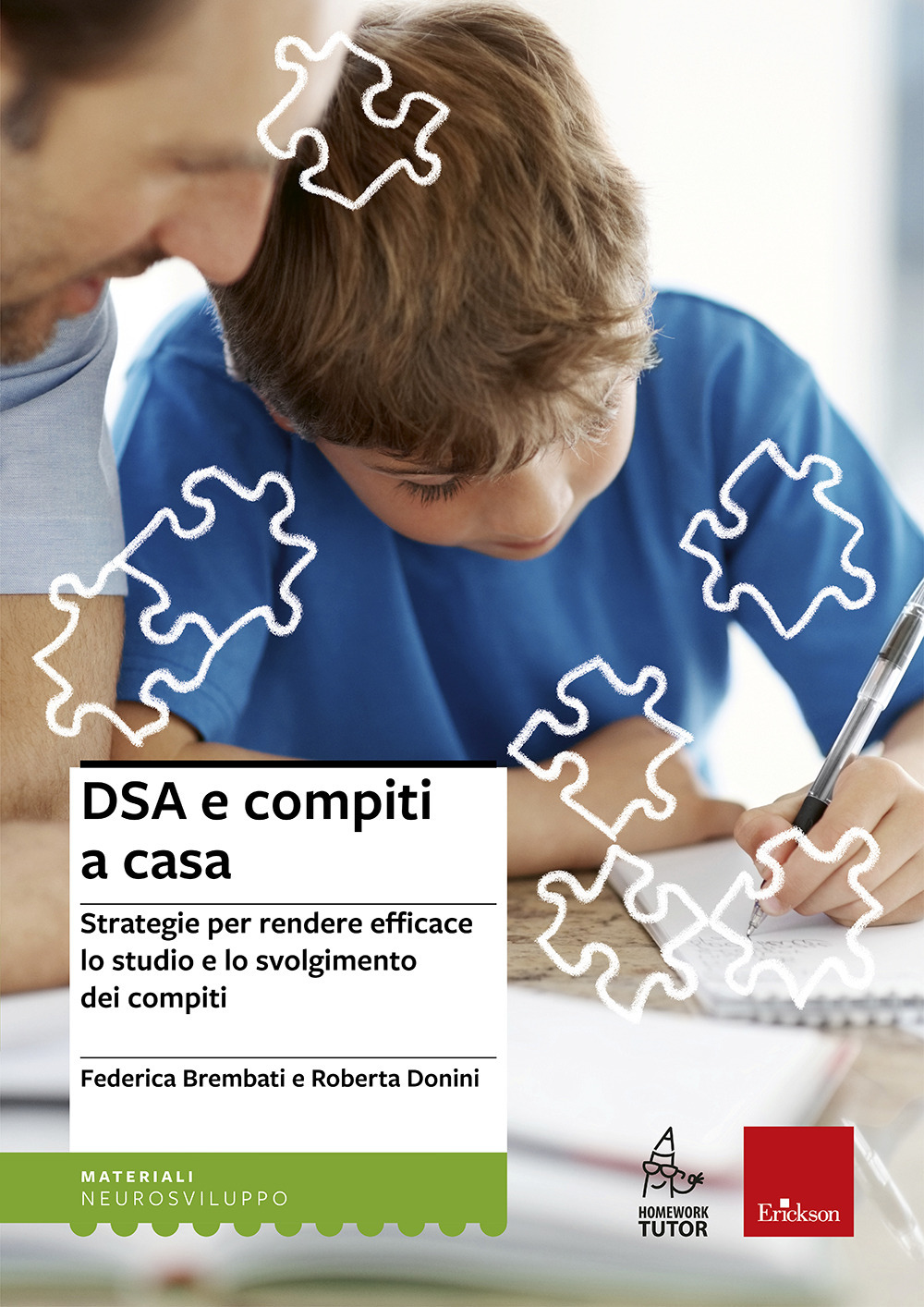 DSA e compiti a casa. Strategie per rendere efficace lo studio e lo svolgimento dei compiti