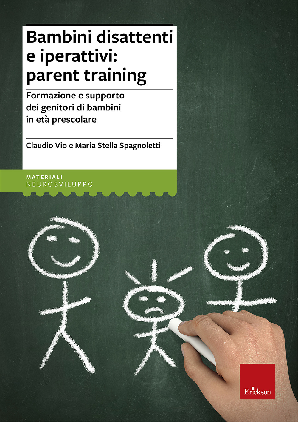 Bambini disattenti e iperattivi: parent training. Formazione e supporto dei genitori di bambini in età prescolare