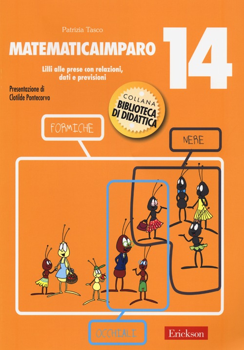 MatematicaImparo. Vol. 14: Lilli alle prese con le relazioni, dati previsioni