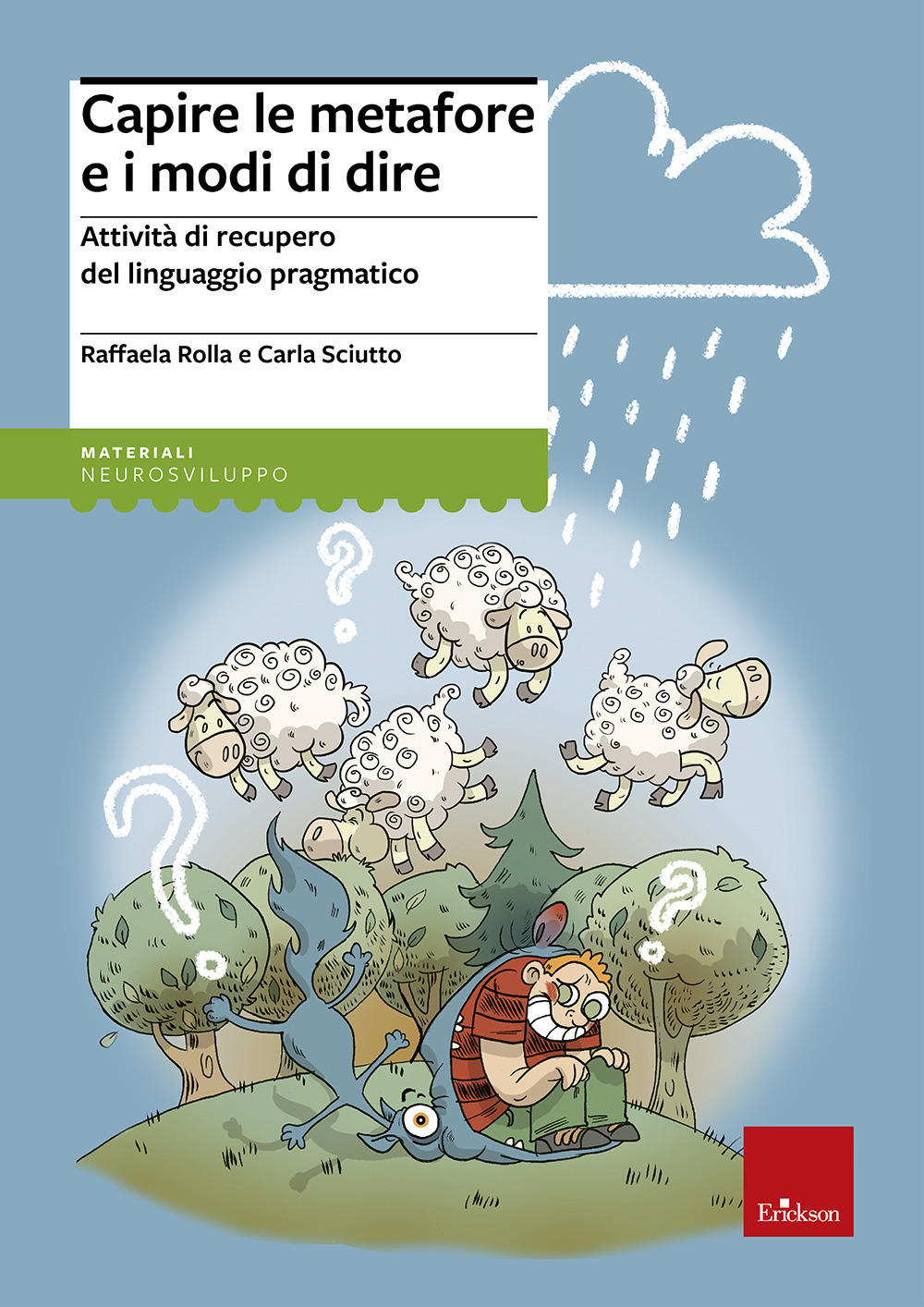 Capire le metafore e i modi di dire. Attività di recupero del linguaggio pragmatico