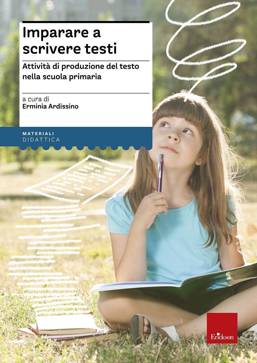 Imparare a scrivere testi. Attività di produzione del testo nella scuola primaria