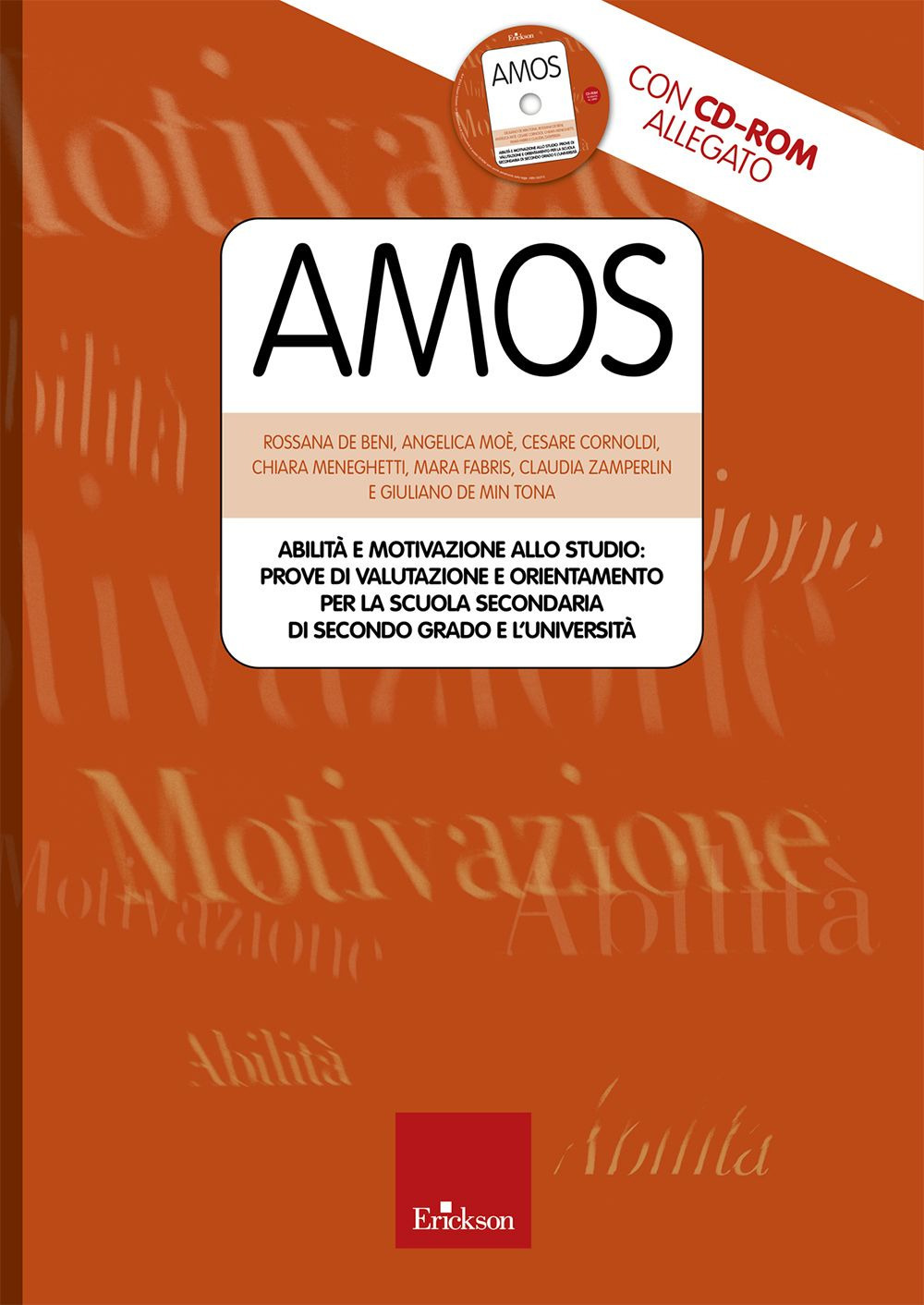 Amos. Abilità e motivazione allo studio: prove di valutazione e orientamento per la scuola secondaria di secondo grado e l'università. Con CD-ROM