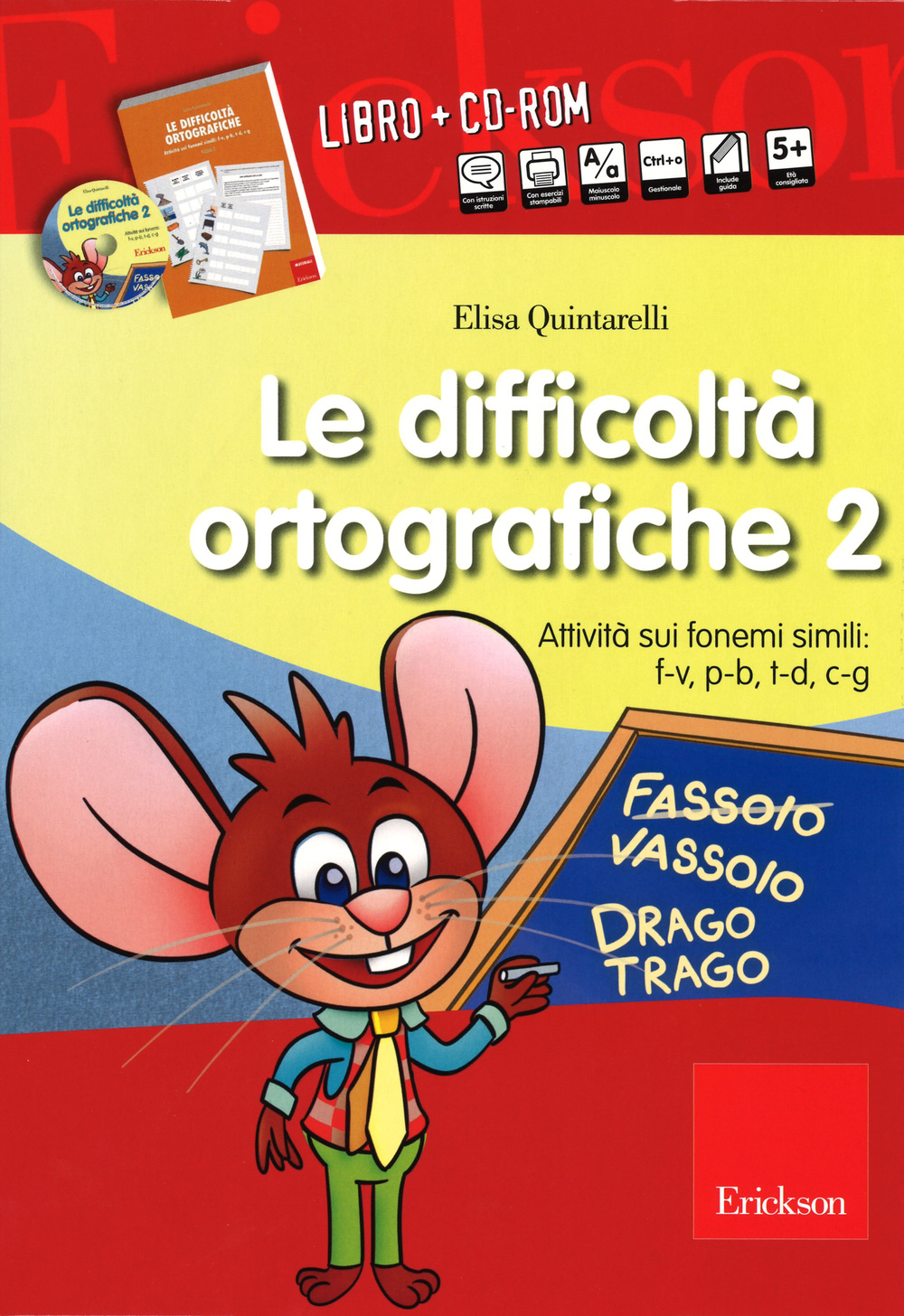 Le difficoltà ortografiche. Attività sui fonemi simili: F-V, P-B, T-D, C-G. Con CD-ROM. Vol. 2