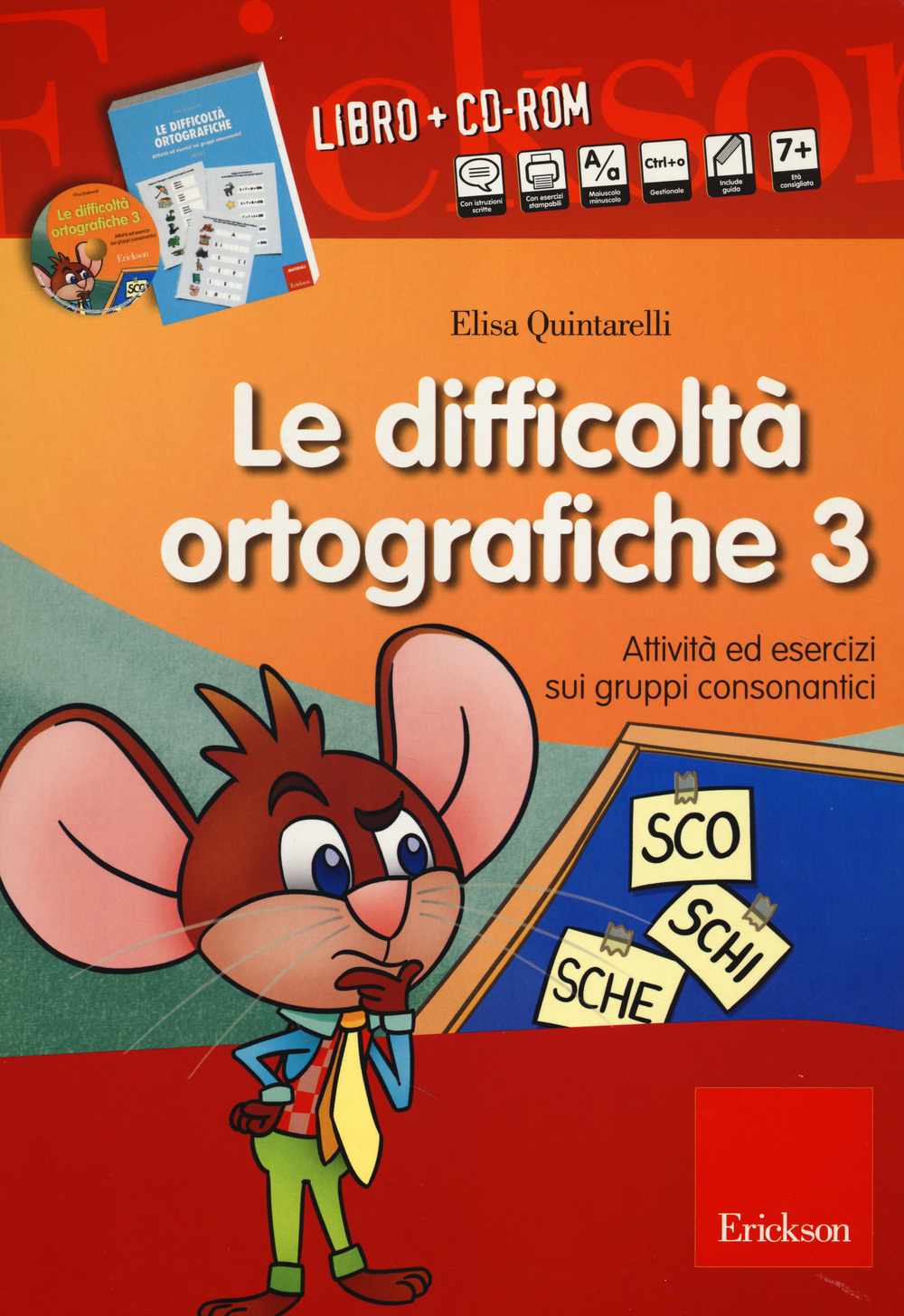 Le difficoltà ortografiche. Con CD-ROM. Vol. 3: Attività ed esercizi sui gruppi consonantici