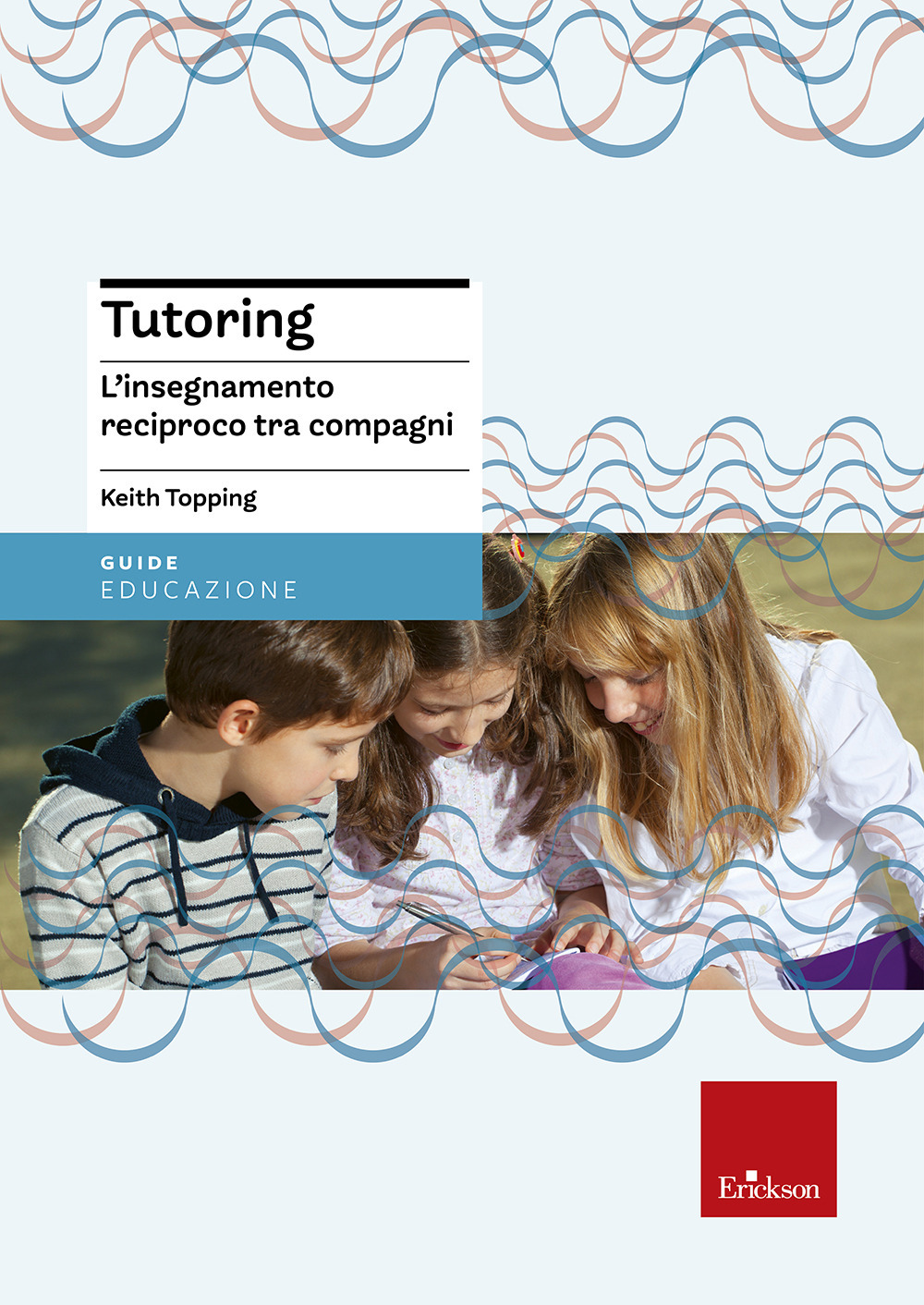 Tutoring. L'insegnamento reciproco tra compagni