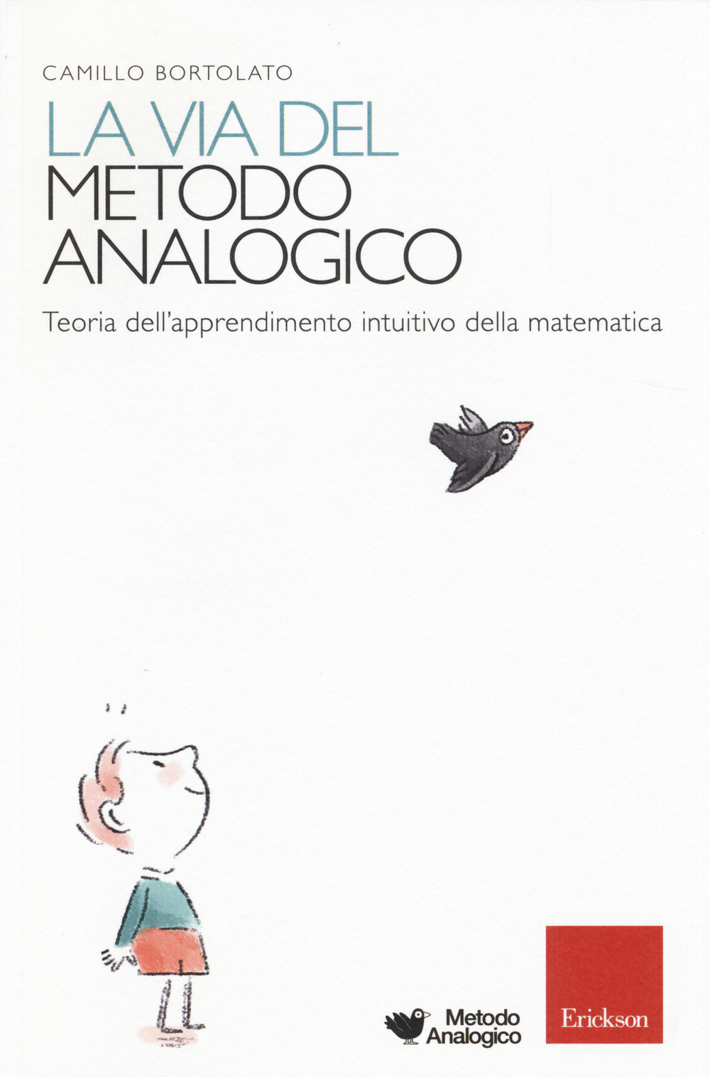 La via del metodo analogico. Teoria dell'apprendimento intuitivo della matematica