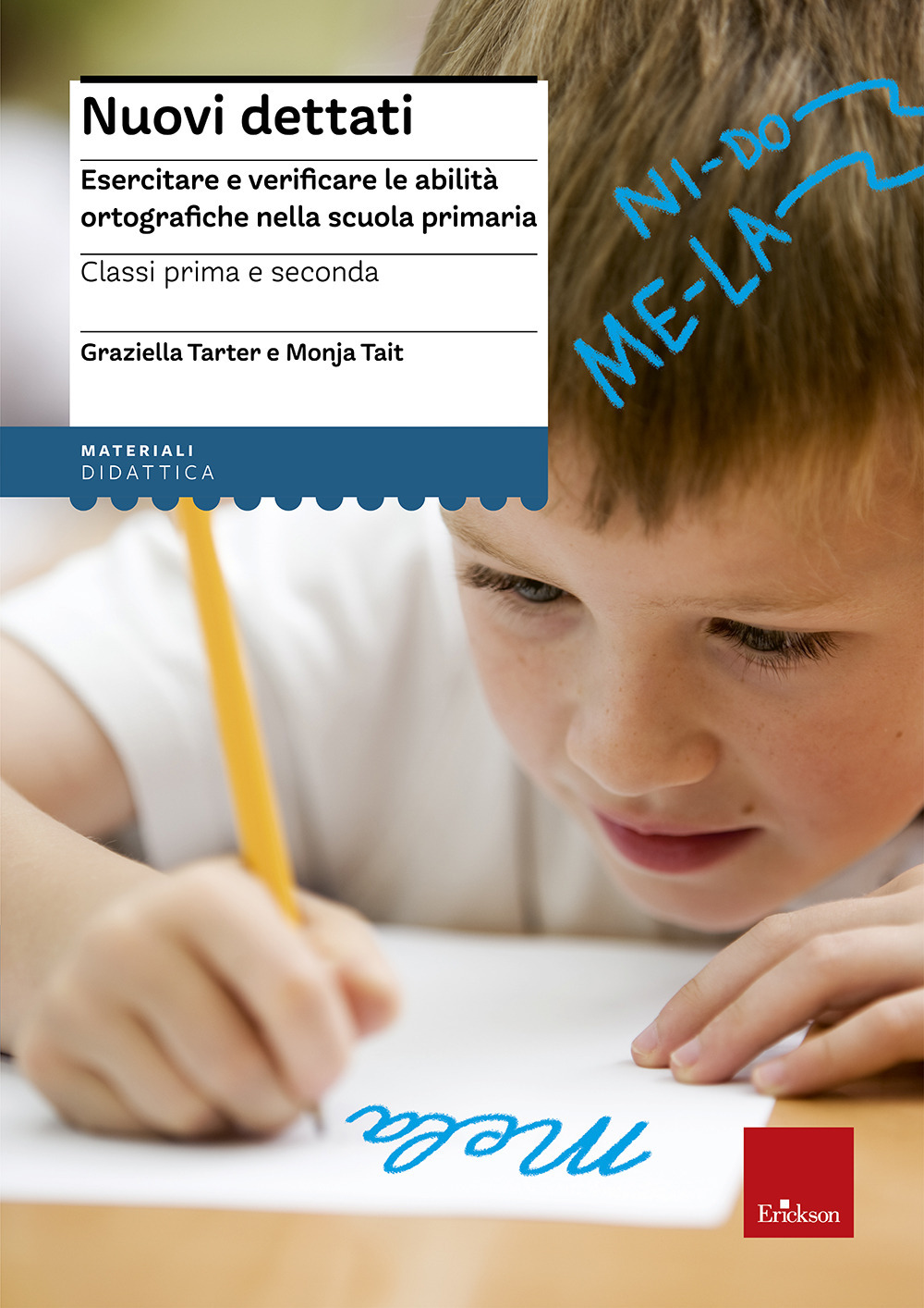 Nuovi dettati. Esercitare e verificare le abilità ortografiche nella scuola primaria. Per la classe 1ª e 2ª