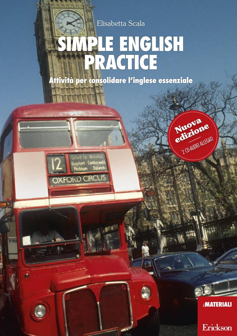 Simple english practice. Attività per consolidare l'inglese essenziale. Con 2 CD Audio