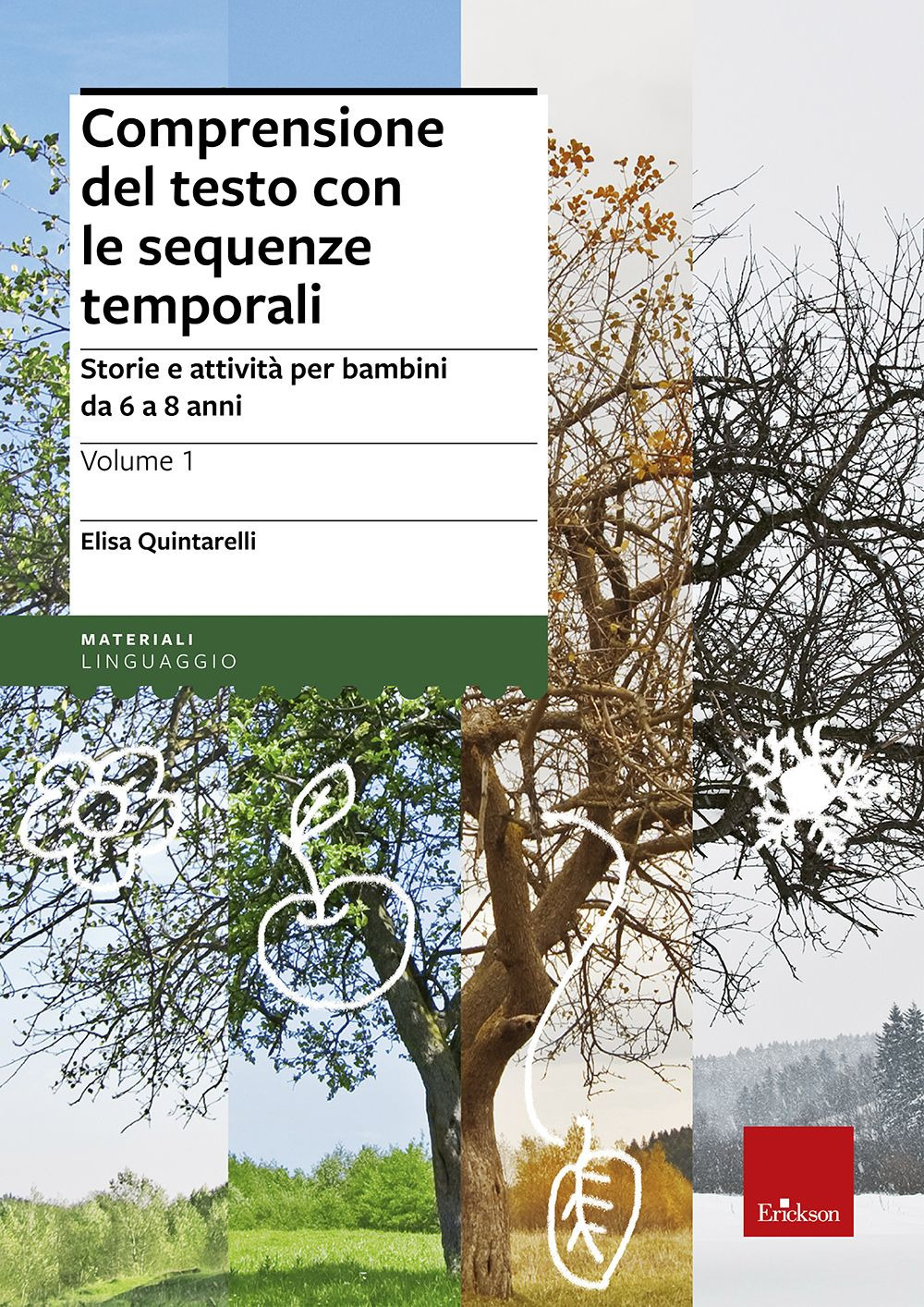 Comprensione del testo con le sequenze temporali. Storie e attività per bambini da 6 a 8 anni