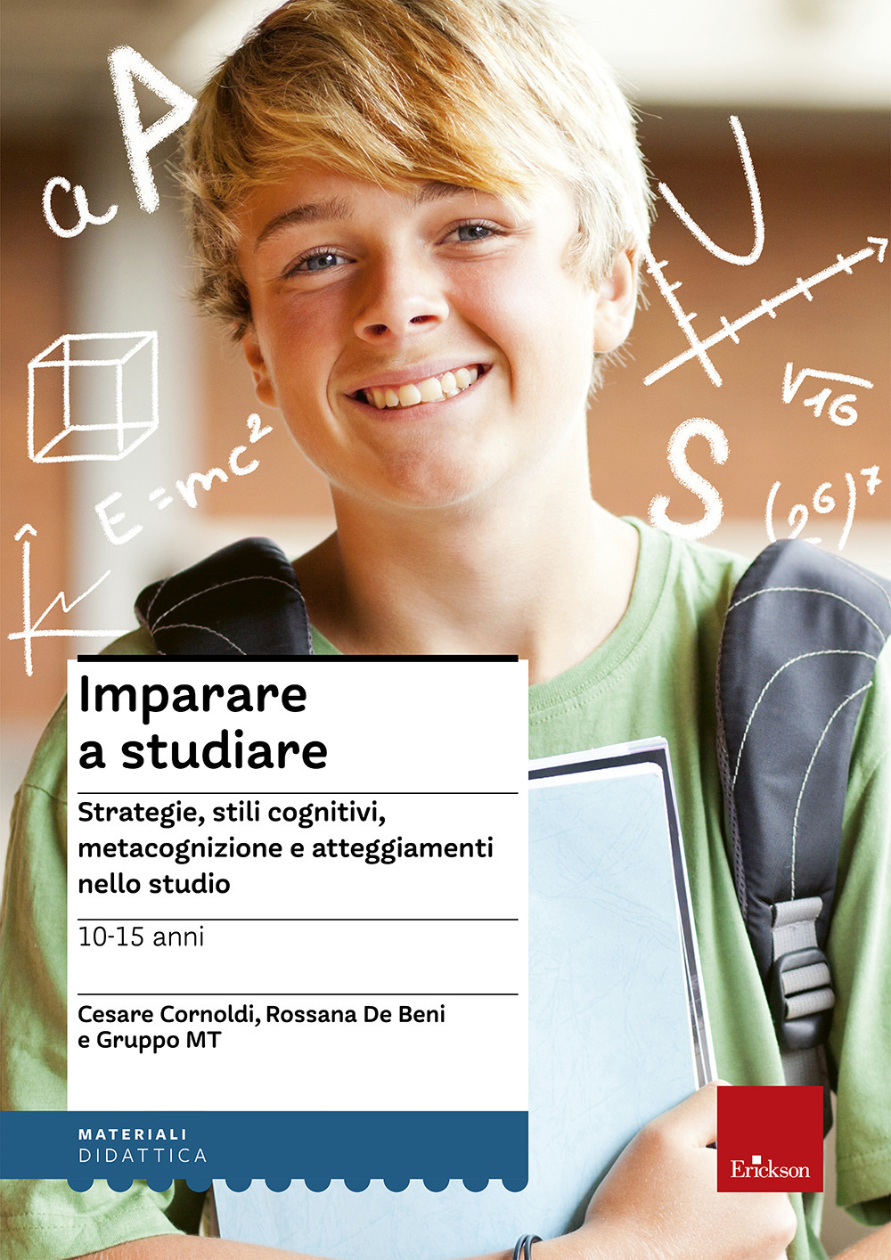 Imparare a studiare. Strategie, stili cognitivi, metacognizione e atteggiamenti nello studio